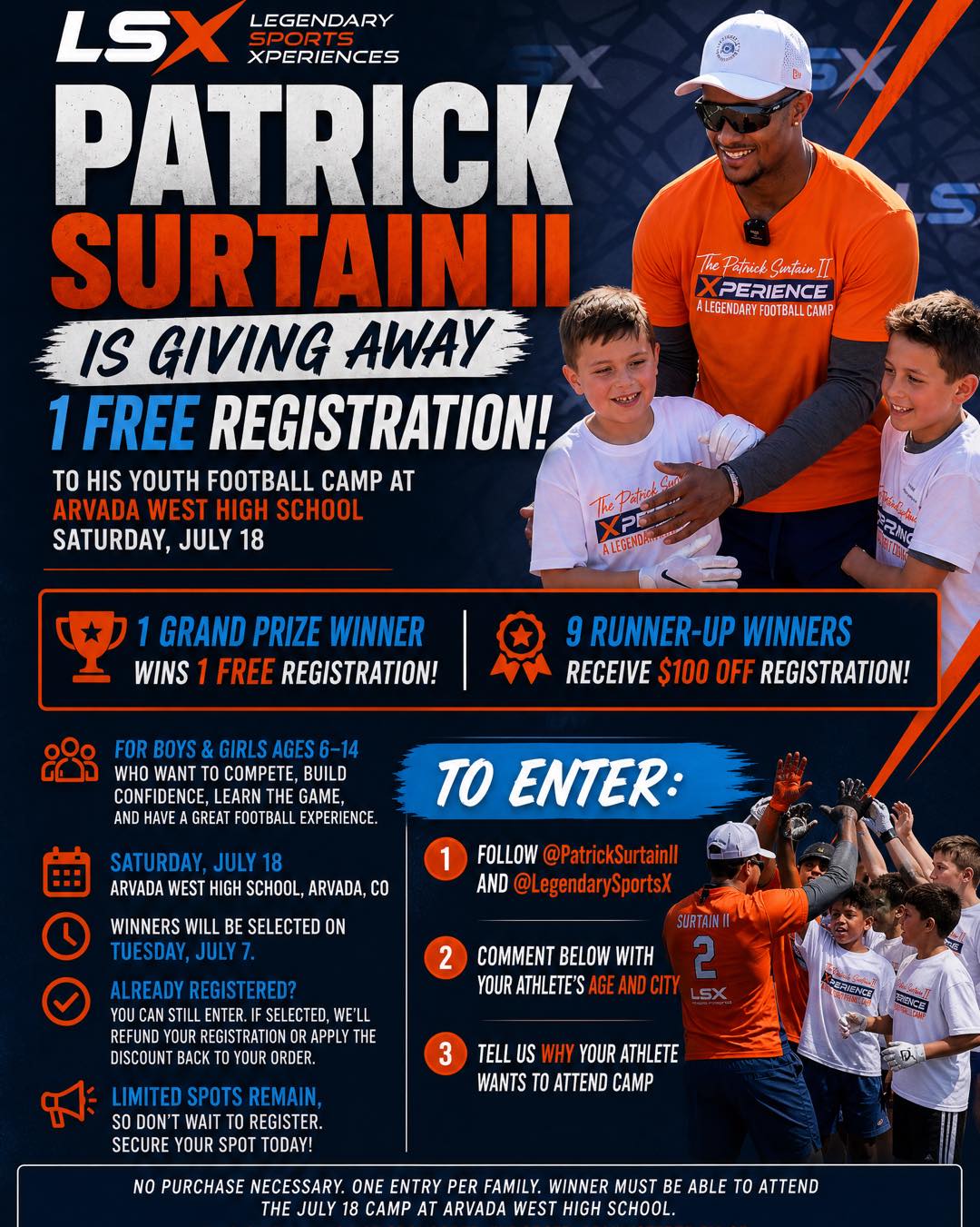 🏈 COLORADO GIVEAWAY ALERT! 🏈
We're giving away **1 FREE registration** to the Patrick Surtain II Youth Football Camp at Arvada West High School on **Saturday, July 18**!
This is your athlete's chance to learn from the pros, compete with other young players, build confidence, and create unforgettable memories on the field.
🎉 Plus, we'll select **9 runner-up families** to receive **$100 OFF registration**.
**How to enter:**
✅ Follow @PatrickSurtainII and @LegendarySportsX
✅ Comment your athlete's age and city
✅ Tell us why your athlete wants to attend camp
🏈 Open to boys and girls ages 6–14.
Already registered? You can still enter! If selected, we'll refund your registration fee or apply the discount back to your order.
📅 Winner announced Tuesday, July 7.
⚠️ Limited spots remain and camp is filling fast. Secure your athlete's spot today before registration closes.
Register here: https://www.legendarysportsx.com/pro-player-camps
#PatrickSurtainII #YouthFootballCamp #DenverBroncos #ColoradoFootball #ArvadaCO #YouthSports #LegendarySportsX