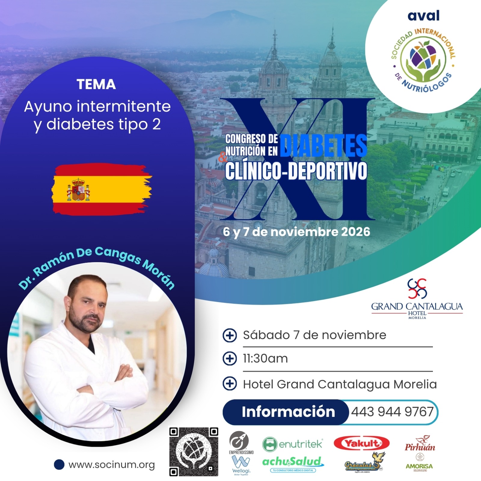 ✅ 👨🏻💻Tendremos el gusto de contar con la presencia del Dr. Ramón De Cangas Morán | TEMA: Ayuno intermitente y diabetes tipo 2
🦋 XI Congreso de Nutrición en Diabetes Clínico-Deportivo 🦋
Morelia⛪ Presencial
📆6 y 7 de noviembre 2026 Hotel sede: Grand Cantalagua Hotel Morelia
⭕Registro en: https://www.socinum.org/event-details/xi-congreso-de-nutricion-en-diabetes-clinico-deportivo
💫 Código: SOCINUM20 (valido todo Julio)
✅Escríbenos vía WhatsApp para más detalles👇🏽
https://wa.me/5214439449767
👥 𝑪𝒖𝒑𝒐 𝒍𝒊𝒎𝒊𝒕𝒂𝒅𝒐.👥
💥Incluye:
📌Kit de bienvenida (presencial)
📌Asistencia al Congreso los dos días 🤓
📌Coffe Break☕ (presencial)
📌 Constancia: con Microcredencial de 18 horas de valor curricular ideal para tu crecimiento y acreditación profesional.
📌Sorpresas de patrocinadores
#xicongresodenutriciónDiabetescrinicodeportivo #nutricionydiabetes #congresodenutrición
