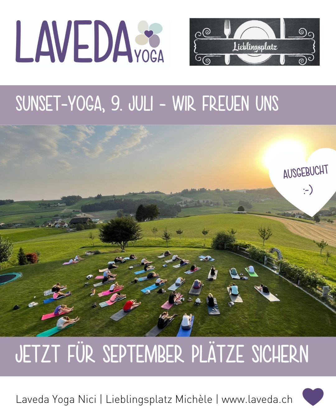 Juhuu, wir sind ausgebucht 😍
Die Plätze für das Sunset-Yoga am Donnerstag sind bereits alle vergeben. Wir freuen uns riesig über das grosse Interesse und auf einen wundervollen Abend mit allen, die dabei sind.
Falls du diesmal keinen Platz mehr bekommen hast: Keine Sorge. Es wird im September weitere Gelegenheiten geben, gemeinsam unter freiem Himmel Yoga zu praktizieren. Alle Infos wie immer auf der Website (Links in Bio)