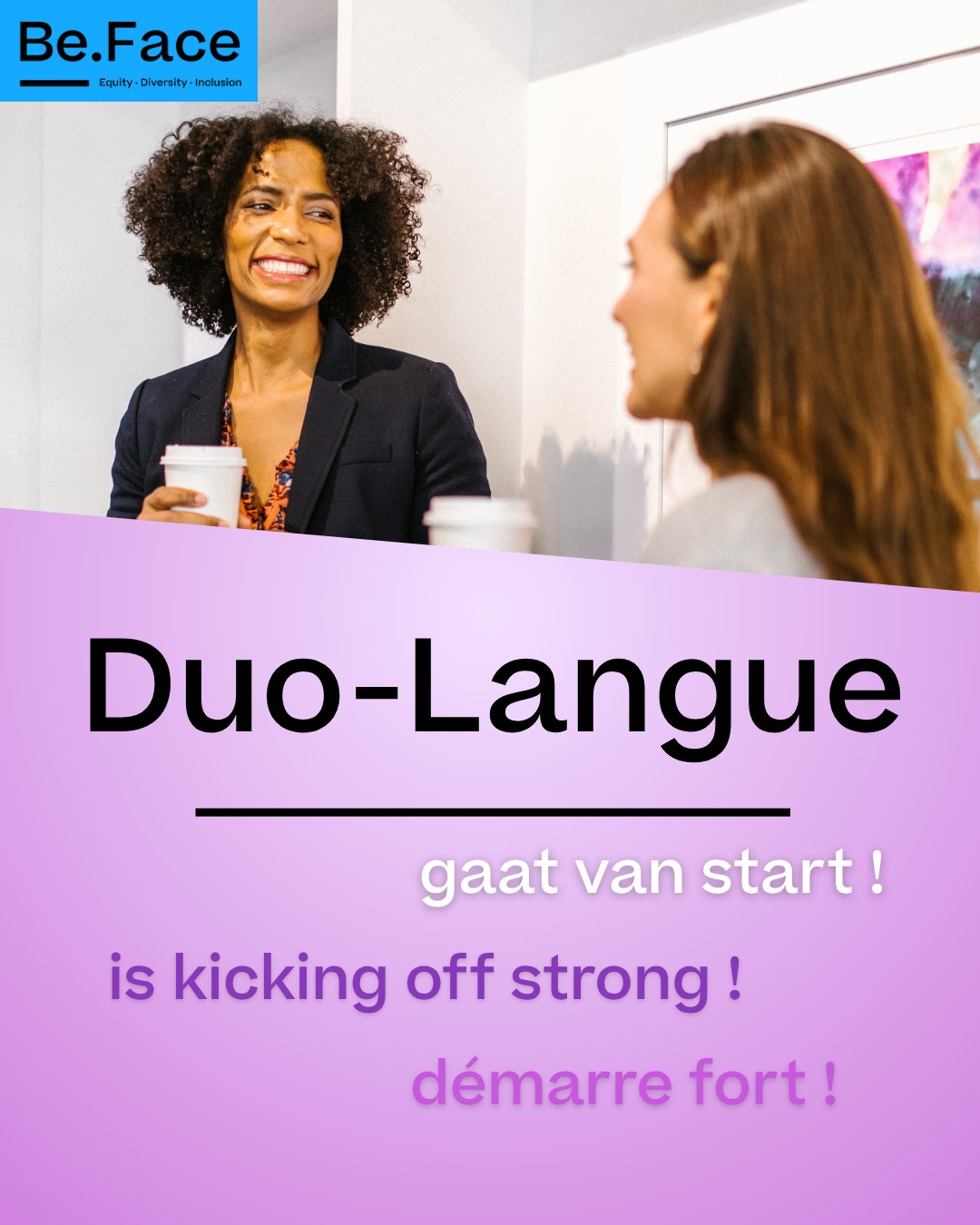 🇬🇧 The Be.Face Language Duos are officially underway! 💬
This summer, our mentor-mentee duos will meet 4 times to practice a language, build confidence, and create meaningful connections. 🤝
Because learning a language is also about opening doors to new professional opportunities 💜
👀 Would you like to join the adventure next year?
Stay tuned to our social media and follow us to be the first to know when the next registrations open! 📲
----------------
🇫🇷 C’est parti pour les Duos Langues de Be.Face ! 💬
Cet été, nos duos mentee-mentor se retrouvent pour 4 rencontres conviviales afin de pratiquer une langue, gagner en confiance et créer de belles connexions. 🤝
Parce qu’apprendre une langue, c’est aussi ouvrir la porte à de nouvelles opportunités professionnelles 💜
👀 Envie de rejoindre l’aventure l’année prochaine ?
Restez attentif·ve à nos réseaux sociaux et suivez-nous pour être informé·e dès l’ouverture des prochaines inscriptions ! 📲
----------------
🇳🇱 De Taalduo’s van Be.Face zijn officieel van start gegaan! 💬
Deze zomer komen onze mentor-mentee duo’s 4 keer samen om een taal te oefenen, meer zelfvertrouwen op te bouwen en waardevolle connecties te maken. 🤝
Want een taal leren betekent ook nieuwe professionele kansen creëren 💜
👀 Zin om volgend jaar mee te doen?
Blijf onze sociale media volgen en houd onze pagina in de gaten. Zo ben je als eerste op de hoogte wanneer de inschrijvingen openen! 📲
#BeFace #LanguageDuos #LanguageExchange #Mentoring #Inclusion #Networking #LearnTogether #ProfessionalInclusion