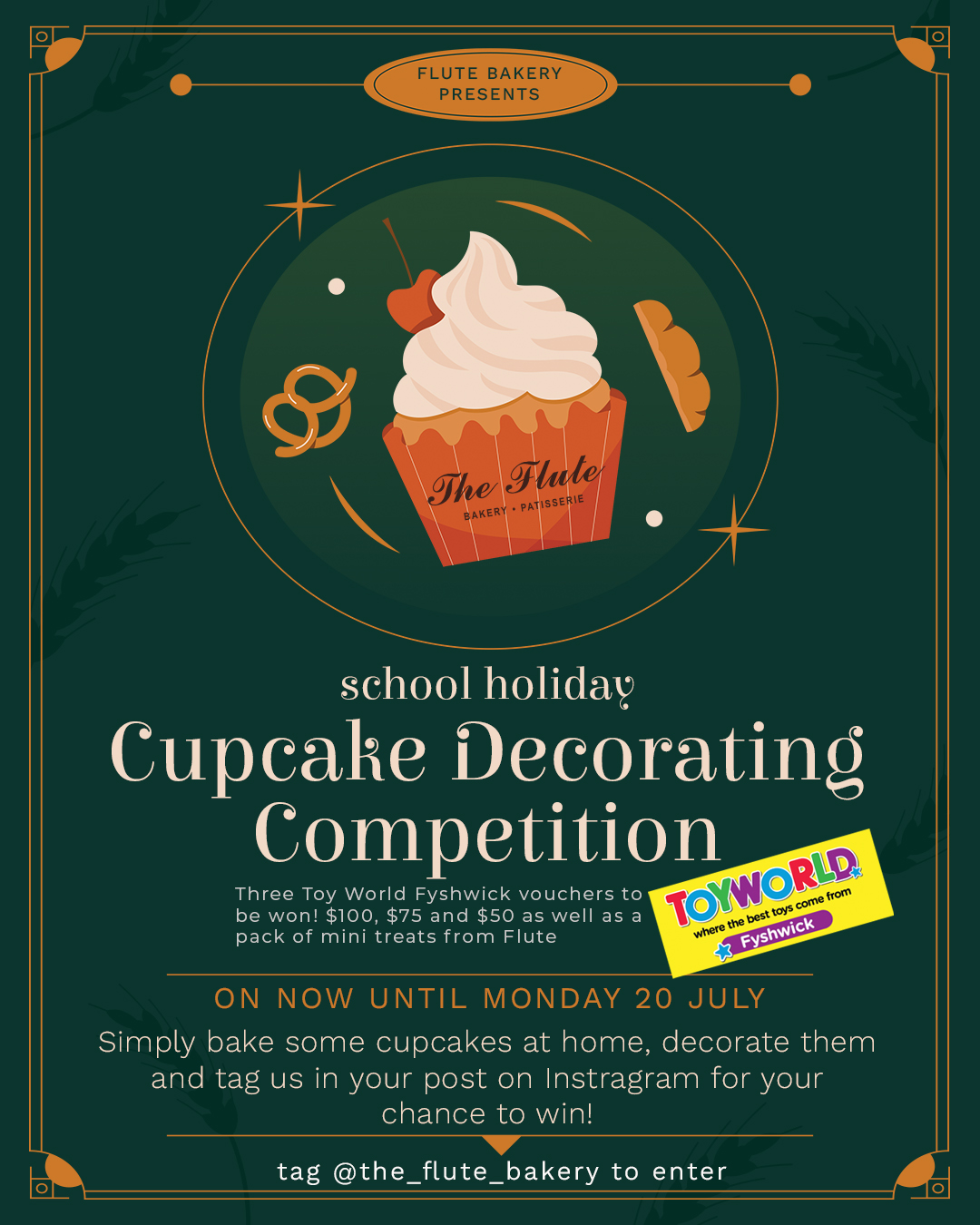 🎉 SCHOOL HOLIDAY CUPCAKE DECORATING COMPETITION! 🧁
Looking for something fun to keep the kids entertained these school holidays? Time to get out the sprinkles, icing and imagination!
Whether it’s a dinosaur cupcake, a unicorn masterpiece, a cheeky monster or something completely wild, we want to see what your little baker can create.
How to enter:
🧁 Bake and decorate cupcakes at home.
📸 Post a photo of the finished creations on Instagram.
🏷️ Tag @the_flute_bakery
$100, $75 and $50 @toyworld_fyshwick vouchers up for grabs, plus a pack of Flute mini treats for each winner!
Need inspiration or baking supplies? Pop into Nut Shoppe at Fyshwick Fresh Food Markets for everything from sprinkles, chocolate and lollies to nuts, baking ingredients and decorations to help bring their cupcake creations to life.
✨ And remember, entries close Monday 20 July
We can’t wait to see the creativity, colour and maybe even a little bit of icing everywhere except the cupcakes! Good luck to all our junior bakers. 🍰