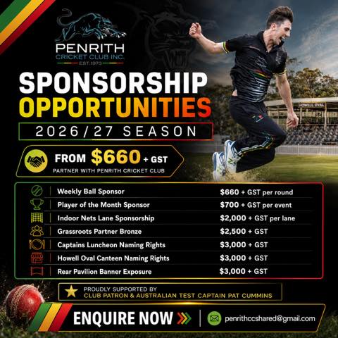 🏏 𝗟𝗼𝗰𝗮𝗹 𝗕𝘂𝘀𝗶𝗻𝗲𝘀𝘀𝗲𝘀 — 𝗣𝗮𝗿𝘁𝗻𝗲𝗿 𝘄𝗶𝘁𝗵 𝗣𝗲𝗻𝗿𝗶𝘁𝗵 𝗖𝗿𝗶𝗰𝗸𝗲𝘁 𝗖𝗹𝘂𝗯 𝗶𝗻 𝟮𝟬𝟮𝟲/𝟮𝟳
Penrith Cricket Club is inviting local businesses to get involved for the upcoming 2026/27 cricket season, with a range of flexible sponsorship opportunities now available.
With options starting from as little as $660 + GST, this is a great opportunity to promote your business, connect with the local community and support cricket across Penrith.
We are also proud to have the support of our Club Patron and Australian Test Captain, Pat Cummins, whose connection to Penrith Cricket Club reflects the values, standards and ambition we continue to build across our club.
A number of sponsorship opportunities remain available, including:
✔ 𝗪𝗲𝗲𝗸𝗹𝘆 𝗕𝗮𝗹𝗹 𝗦𝗽𝗼𝗻𝘀𝗼𝗿 – $660 + GST per round
✔ 𝗣𝗹𝗮𝘆𝗲𝗿 𝗼𝗳 𝘁𝗵𝗲 𝗠𝗼𝗻𝘁𝗵 (POM) Sponsor – $700 + GST per event
✔ 𝗣𝗖𝗖 𝗜𝗻𝗱𝗼𝗼𝗿 𝗡𝗲𝘁𝘀 𝗟𝗮𝗻𝗲 𝗦𝗽𝗼𝗻𝘀𝗼𝗿𝘀𝗵𝗶𝗽 – $2,000 + GST per lane
✔ 𝗕𝗼𝘂𝗻𝗱𝗮𝗿𝘆 𝗕𝗮𝗻𝗻𝗲𝗿 𝗦𝗽𝗼𝗻𝘀𝗼𝗿𝘀𝗵𝗶𝗽 – $2,500 + GST
✔ 𝗖𝗮𝗽𝘁𝗮𝗶𝗻𝘀 𝗟𝘂𝗻𝗰𝗵𝗲𝗼𝗻 𝗡𝗮𝗺𝗶𝗻𝗴 𝗥𝗶𝗴𝗵𝘁𝘀 – $3,000 + GST
✔ 𝗛𝗼𝘄𝗲𝗹𝗹 𝗢𝘃𝗮𝗹 𝗖𝗮𝗻𝘁𝗲𝗲𝗻 𝗡𝗮𝗺𝗶𝗻𝗴 𝗥𝗶𝗴𝗵𝘁𝘀 – $3,000 + GST
✔ 𝗥𝗲𝗮𝗿 𝗼𝗳 𝗛𝗼𝘄𝗲𝗹𝗹 𝗢𝘃𝗮𝗹 𝗣𝗮𝘃𝗶𝗹𝗶𝗼𝗻 𝗕𝗮𝗻𝗻𝗲𝗿 𝗘𝘅𝗽𝗼𝘀𝘂𝗿𝗲 – $3,000 + GST
Whether your business is looking for local brand exposure, community engagement, event alignment or a simple way to support local sport, we would love to hear from you.
📩 To discuss sponsorship opportunities or request detailed package information, contact: penrithccshared@gmail.com