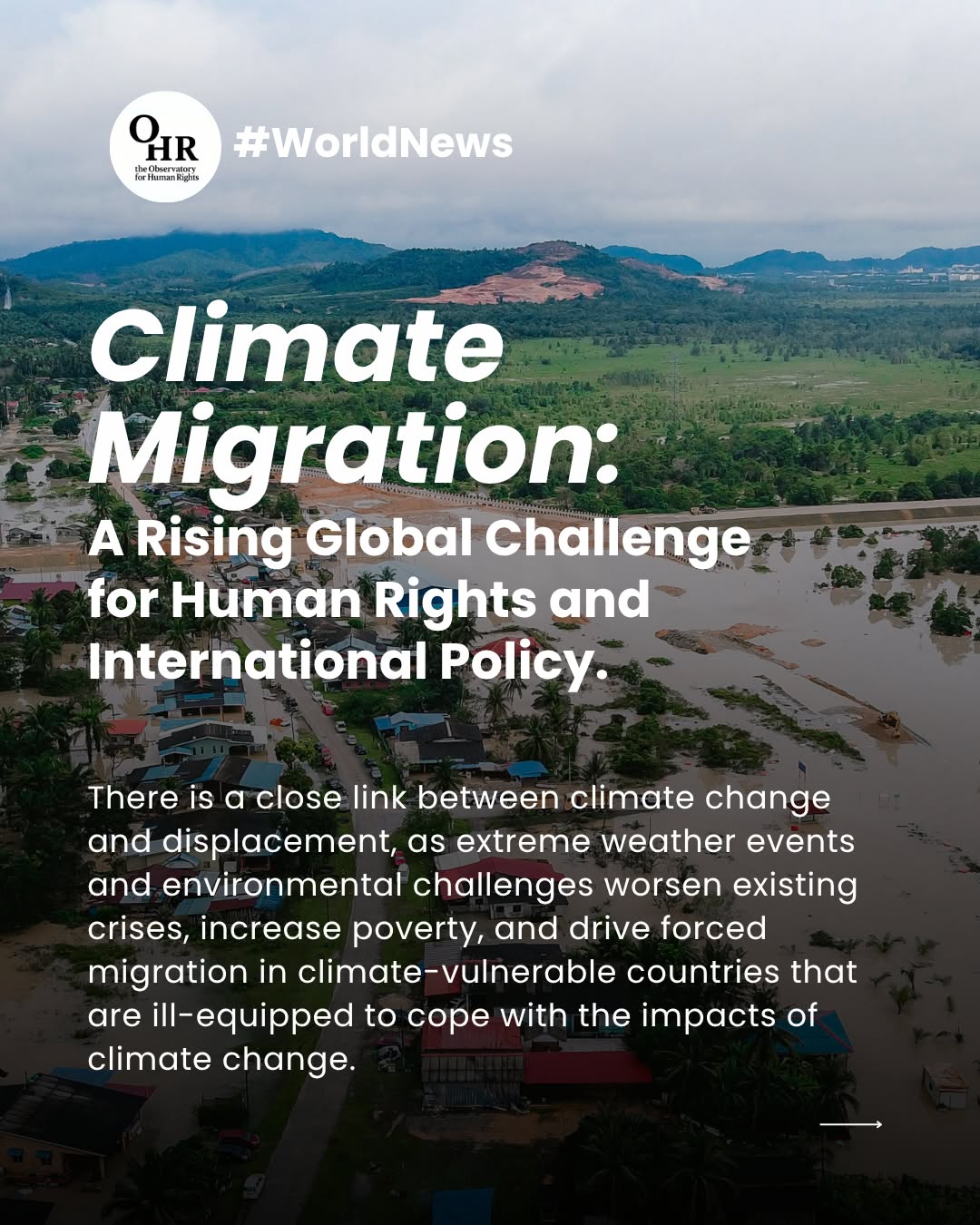 ☁️ There is a close link between climate change and displacement, as extreme weather events and environmental challenges worsen existing crises, increase poverty, and drive forced migration in climate-vulnerable countries that are ill-equipped to cope with the impacts of climate change.
A notable example of climate-induced displacement was Typhoon Haiyan, which struck the Philippines in 2013, killing or leaving missing more than 7,300 people and forcing thousands to relocate as the country struggled to recover and provide adequate housing.
According to IPCC, climate change is expected to displace up to 143 million people over the next three decades. The international community is responding to climate-related displacement through policy initiatives, while UN Secretary-General António Guterres has urged coordinated global action.
👉 Follow to stay informed
👉 Share it to raise awareness
👉 Join the conversation in the comments
Written by Ludovica Muncibì
🖇️ Read the full article: https://www.theobservatoryforhumanrights.com/post/climate-migration-a-rising-global-challenge-for-human-rights-and-international-policy
#ohrobservatory #theobservatoryforhumanrights #humanrights #ohr