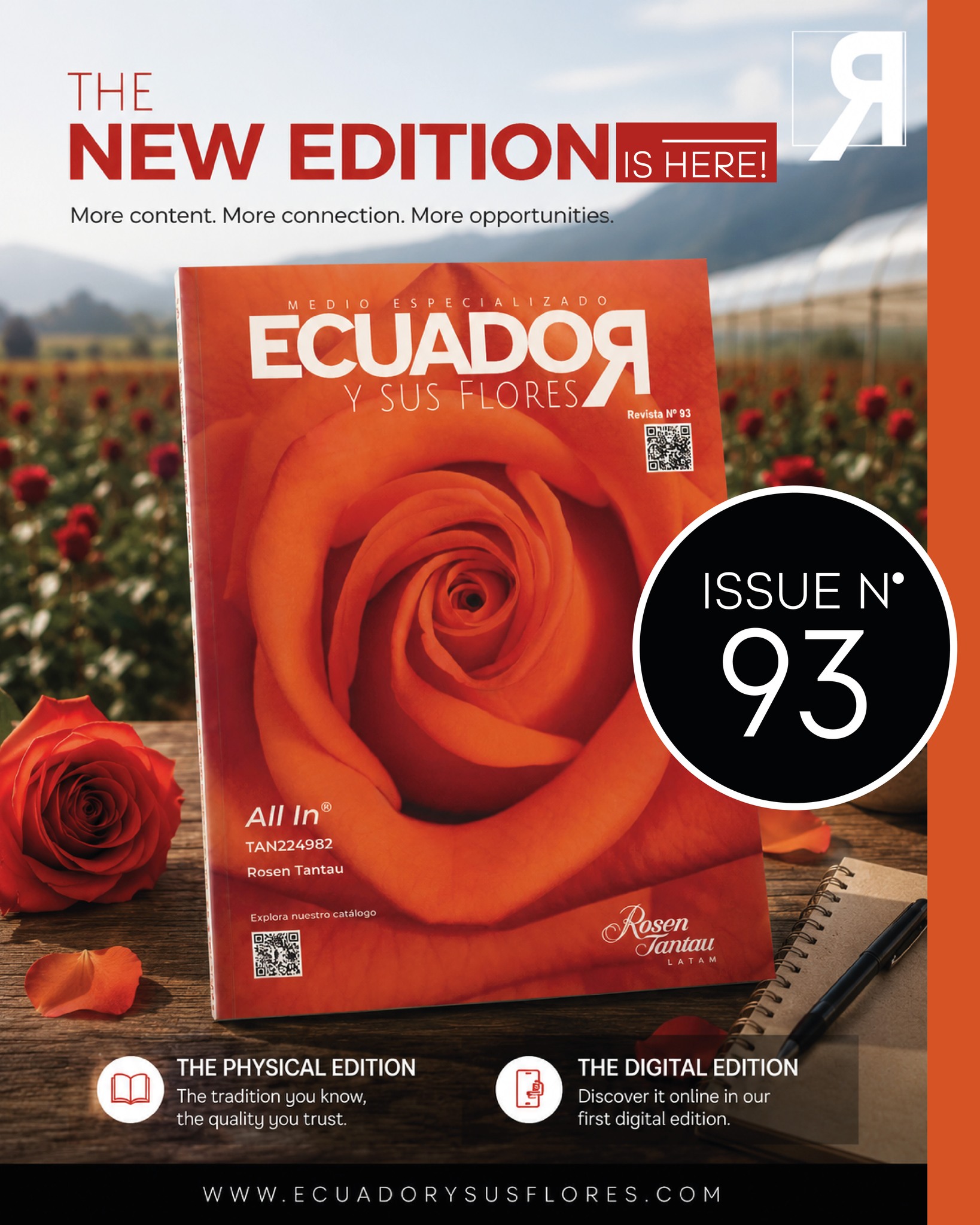 EVERY EDITION BLOOMS NEW OPPORTUNITIES. 🌹
The new edition of Ecuador y sus Flores is here, bringing together the stories, insights, and connections that continue to shape the global flower industry.
Discover exclusive content, market trends, interviews with industry leaders, and valuable information designed for growers, breeders, exporters, and floral professionals around the world.
Available in both physical and digital formats, our magazine offers an immersive experience with interactive content and direct access to the companies driving innovation in floriculture.
📖 Explore the latest edition and stay connected to the industry.
READ NOW: https://theflowersofecuador.aflip.in/issue93
#EcuadorYSusFlores #TheFlowersOfEcuador #Floriculture #FlowerIndustry #EcuadorianRoses #FloralBusiness #FlowerMarket #RoseBreeding #FloralInnovation