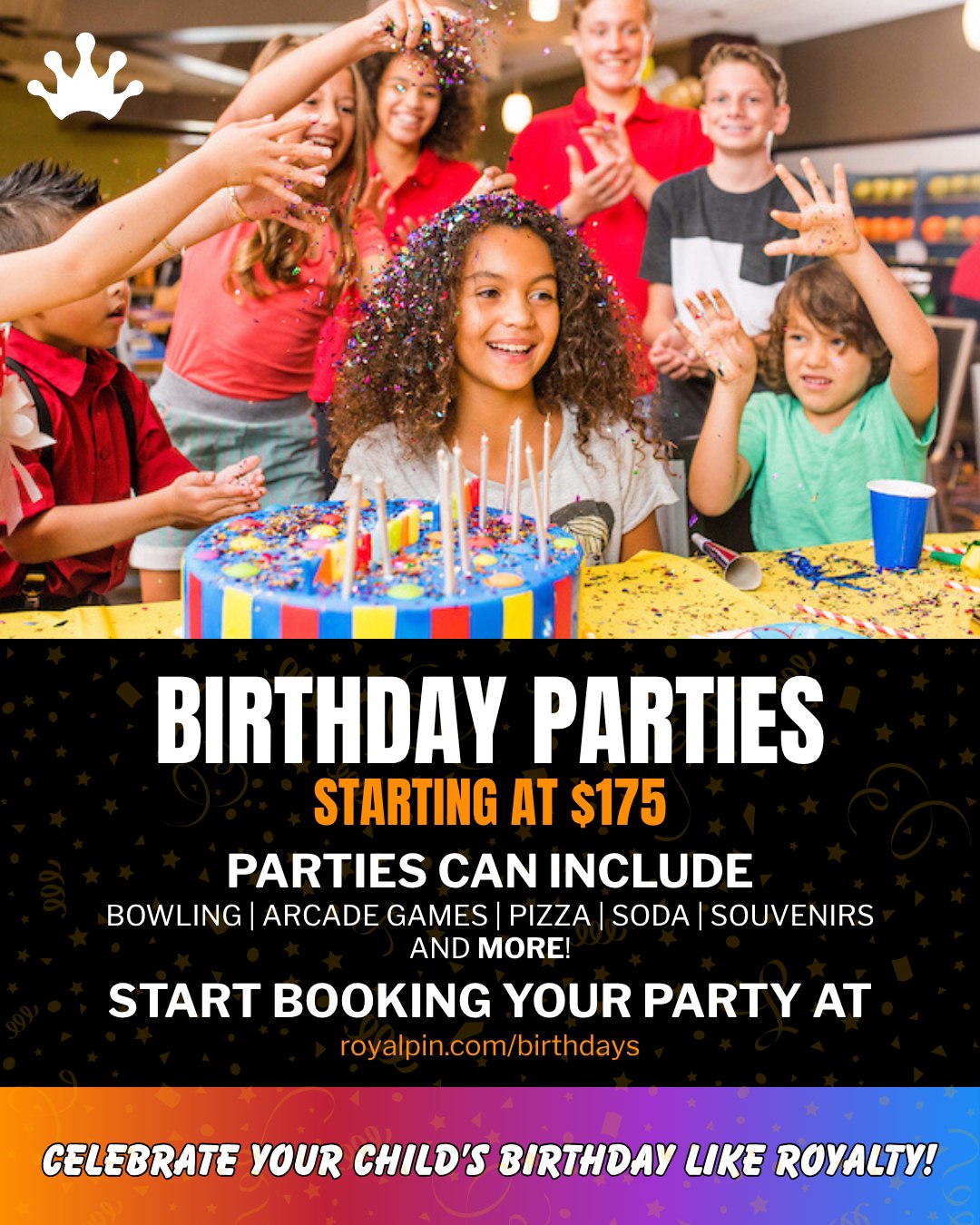Give your kids a Birthday Party they'll remember with a party at one of our Royal Pin Bowling Centers! 🎳🎉
Give them the royal treatment with Bowling, Arcade Games, Food, Drinks, and plenty of fun! 🍕🕹🎁