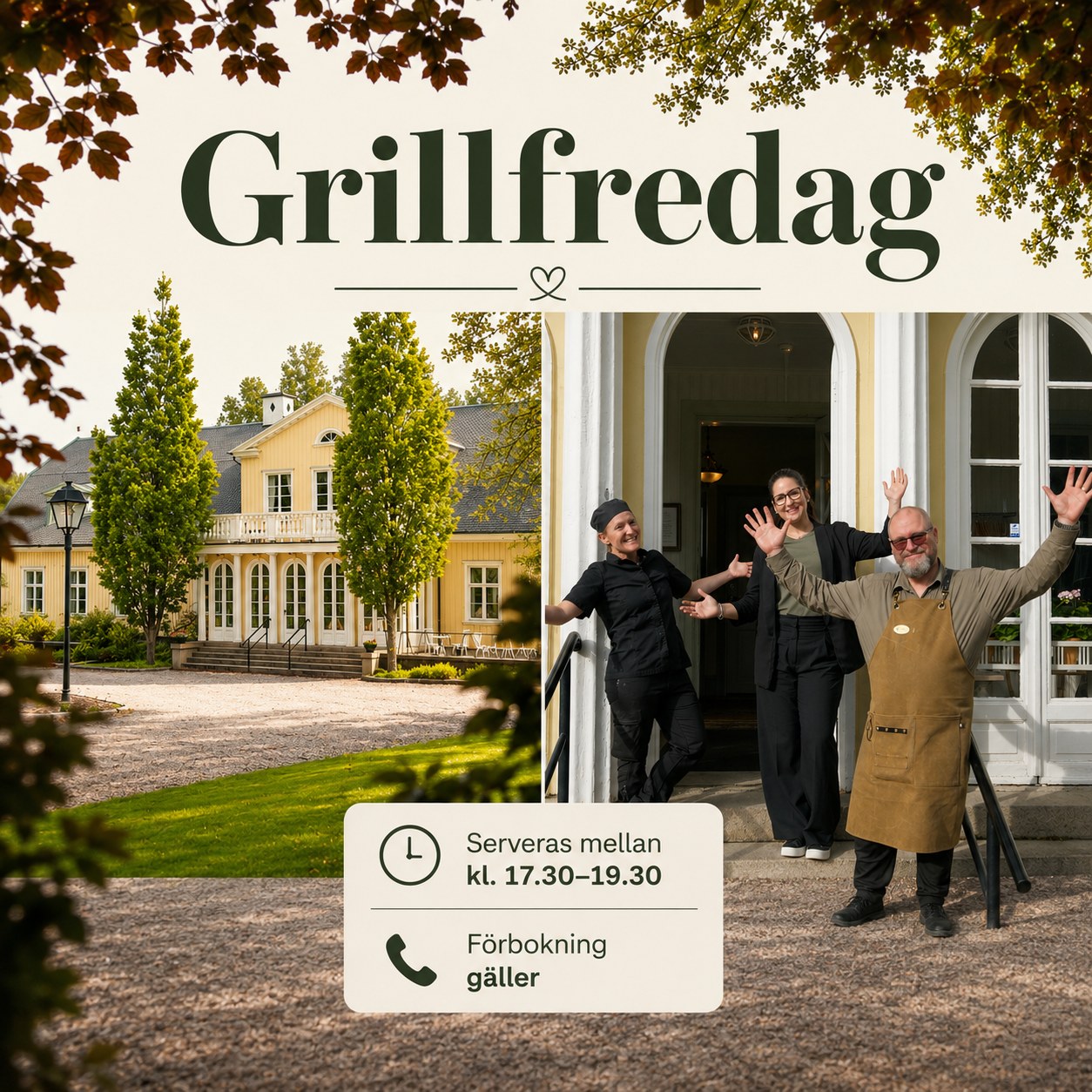 ☀️ Värmen håller i sig – och imorgon är det äntligen Grillfredag igen! 🔥
Vi har några få platser kvar till en härlig sommarkväll med grillbuffé, livemusik av Bobo & Josefin och skön stämning i herrgårdsträdgården.
🍴 Serveras mellan kl. 17.30–19.30
📞 Förbokning gäller
Varmt välkommen att boka din plats! 🤍