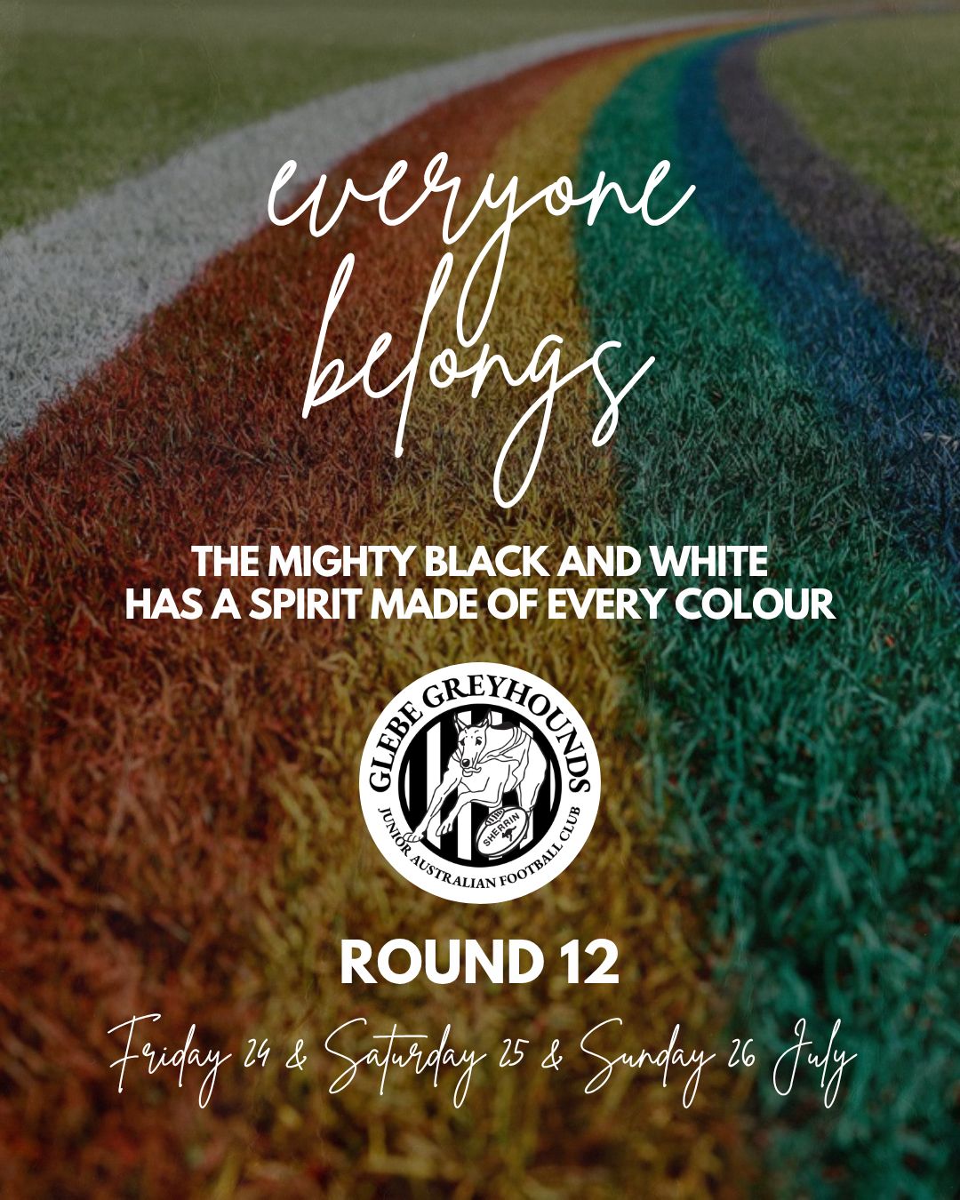 Everyone belongs - celebration at Jubilee this weekend
Because the mighty black and white has a spirit made of every colour. 🌈
Planned festivities include:
- Firepit on Friday night
- Face painting on Saturday
- AFL jump test and kick-off comp all weekend
- Plus a few surprises too
Carna Greyhounds and Bloodhounds 🐾