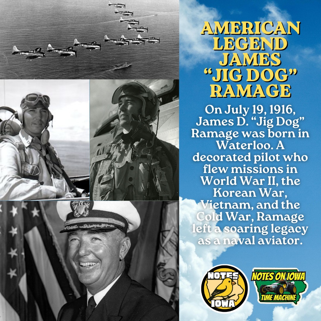 Iowa Time Machine ⏰: On July 19, 1916, James D. “Jig Dog” Ramage was born in Waterloo. A decorated pilot who flew missions in World War II, the Korean War, Vietnam, and the Cold War, Ramage left a soaring legacy as a naval aviator.
While growing up in Waterloo, Ramage attended Francis Grout, McKinley School, and finally East Waterloo High. His father struggled, first losing a farm during the Great Depression, and then taking a job at a bank that closed shortly thereafter. After high school, Ramage briefly attended UNI before gaining an alternate appointment to the United States Naval Academy.
Graduating from Annapolis in 1939, Ramage found himself on the USS Enterprise. Throughout the war, his career took off, and he gained credit for personally sinking a Japanese aircraft carrier during the Battle of the Philippine Sea. As part of the first postwar class at Naval War College, Ramage studied nuclear weapons and career aviation. As Commander of Carrier Air Group 19 in Korea, the Iowan held numerous leadership positions in the 1950s and 1960s. When America went to war again in Vietnam, Ramage was the Commander of Fleet Air Naval Air Station Whidbey Island, Commander of Carrier Division Seven during the Vietnam War, Commander of the Naval Air Reserve, and Commander of the Tenth Naval District/Caribbean Sea Frontier/Commander Fleet Air Caribbean from 1973 to 1975.
Ramage retired after his career in Vietnam and returned to Iowa. He chose to spend his time working on an effort to rename Waterloo's ConWay Civic Center the Five Sullivan Brothers Convention Center in honor of the Sullivan brothers. #Iowa #OTD #History #Military #Pilot