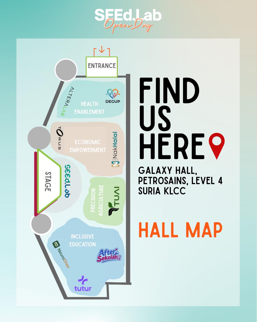 ๐ Find Your Favourite Venture at SEEd.Lab Open Day!
Ready to explore innovative solutions creating real impact? ๐
Before you step into Galaxy Hall, Petrosains, check out our venture booth map and plan your journey through the SEEd.Lab ecosystem. From education and healthcare to halal compliance, sustainability, and inclusive employment, each booth showcases a venture tackling real-world challenges faced by Malaysians today.
๐บ๏ธ View the booth layout
โ
Locate your favourite ventures
โ
Discover inspiring social innovations
โ
Meet the founders behind the ideas
โ
Learn how you can be part of the impact
๐
24-25 July 2026
โฐ 10.00 AM โ 5.00 PM
๐ Galaxy Hall, Petrosains, Suria KLCC
Come explore, connect, and be inspired by the changemakers shaping a better future for communities across Malaysia.