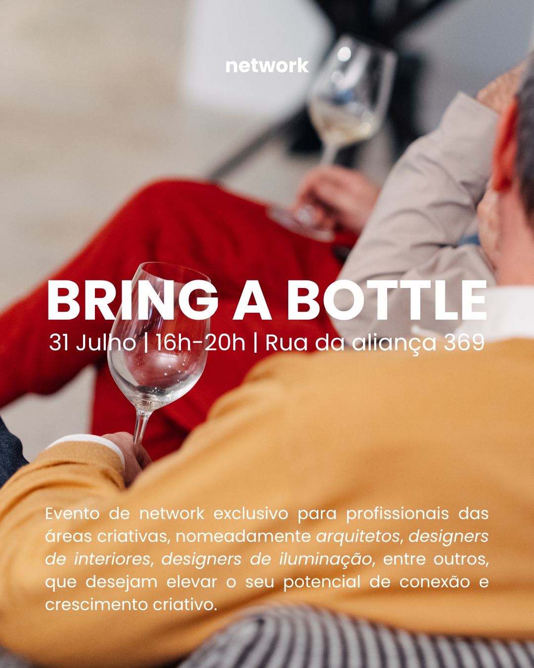 O Bring a Bottle é o evento exclusivo de networking da Design-Minder, pensado para profissionais criativos que procuram novas ideias, boas conversas e ligações inspiradoras.
Na última sexta-feira de cada mês, entre as 16h e as 20h, reunimos diferentes talentos num ambiente descontraído — e a próxima edição acontece já na próxima semana!
Traga a sua bebida favorita e junte-se a nós para um final de tarde de partilha, criatividade e novas conexões. Esperamos por si!
ENG
Bring a Bottle is Design-Minder’s exclusive networking event, created for creative professionals looking for fresh ideas, inspiring conversations and meaningful connections.
On the last Friday of every month, from 4 pm to 8 pm, we bring talented people together in a relaxed atmosphere — and the next edition is happening next week!
Bring your favourite drink and join us for an afternoon of sharing, creativity and new connections. We look forward to seeing you there!