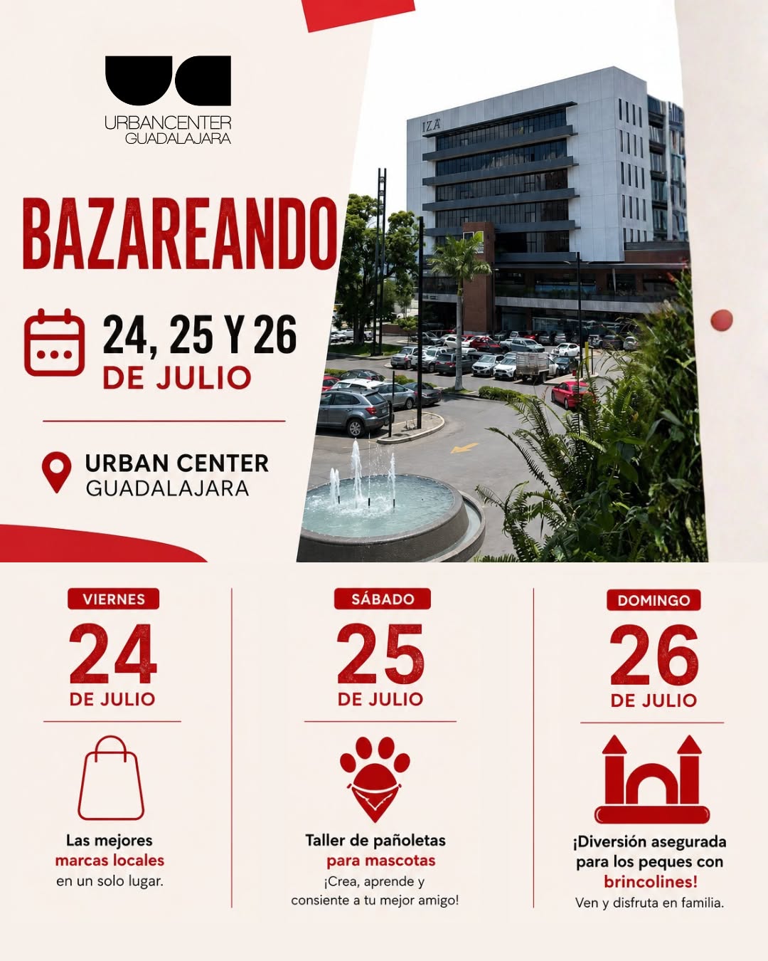 ¡Este fin de semana nos vamos de bazar! 🛍️✨
Visita @bazareando_gdl este 24, 25 y 26 de julio en Urban Center Guadalajara y disfruta de marcas locales, taller de pañoletas para mascotas y brincolines para los más pequeños. 🐾🎈
📍 Av. Adolfo López Mateos Sur 7000, La Rioja, Los Gavilanes, Jalisco.
#ViveUrbanCenter #UrbanCenterGuadalajara #Bazareando #BazarLocal #PlanEnFamilia