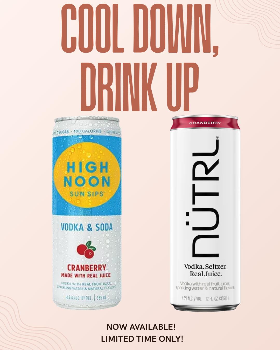 🍒 New in the cooler!
We’re now stocking High Noon Cranberry and NÜTRL Cranberry for a limited time. Crisp, refreshing, and made with real juice—they’re the perfect way to cool down this summer.
Available while supplies last!