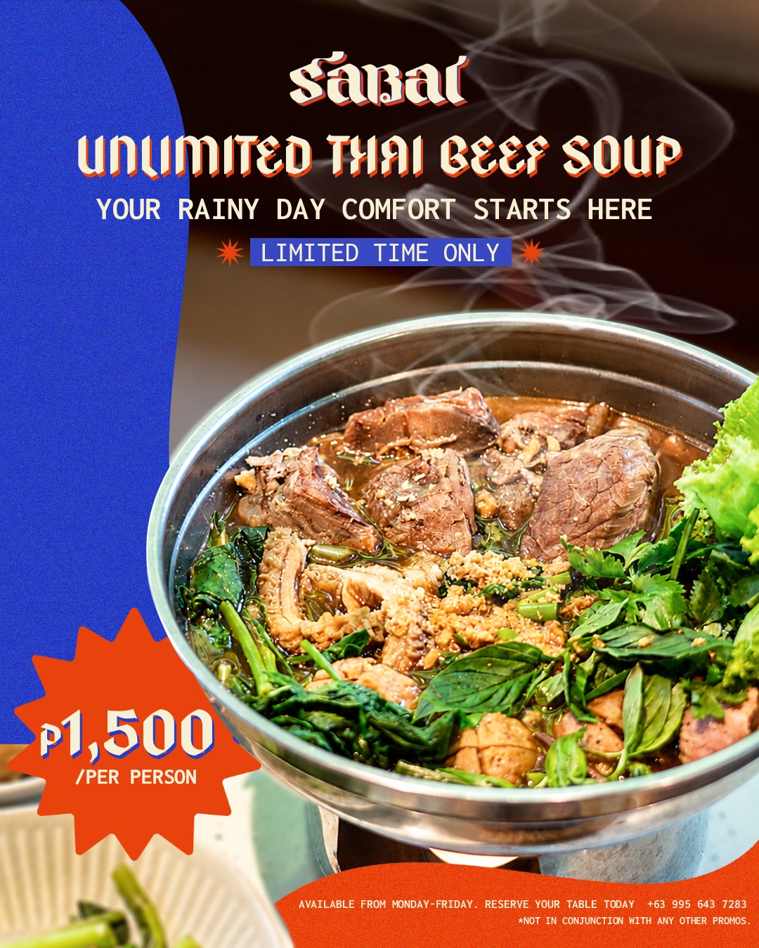 Rain outside. A steaming pot of Thai comfort inside. 🌧️🍲
There's nothing like slow-simmered beef, rich aromatic broth, and unlimited refills to make gloomy days feel a little brighter.
Unlimited Thai Beef Soup
✨ ₱1,500 per person
📅 Monday–Friday only
⏳ Limited-time offer
The forecast says rain. We say soup.
Reserve your table today.
#sabai #SabaiManila #newmenu #BGC #thaifoodph