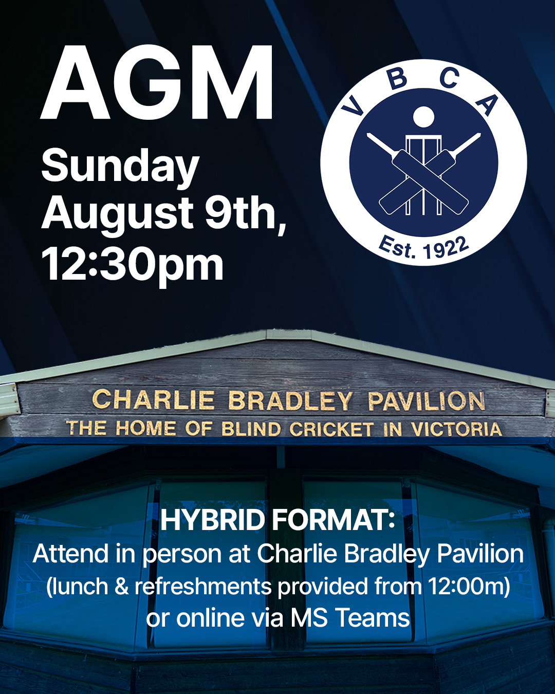 ๐ฉ๐๐๐ ๐๐๐ ๐ฎ๐ฌ๐ฎ๐ฒ
You are invited to attend the Annual General Meeting of the Victorian Blind Cricket Association for the 2026/27 Season.
The details of the AGM are:
๐ DATE: Sunday August 9th
๐ฆ TIME: 12:30pm
๐ WHERE:
๐ In-Person @ Charlie Bradley Pavilion (Kooyong)
๐ป Online in MS Teams
Hybrid AGM
This year we are holding a hybrid AGM, with in-person and online options for attending. To encourage as many members as possible to attend in-person we the VBCA will provide lunch and refreshments at the Charlie Bradley Pavilion (Kooyong) from 12 pm onwards.
Please RSVP secretary@vbca.org if you will be attending in-person as this will help us with catering.
Agenda, 2025 Minutes and more details can be found on our website (link in profile)