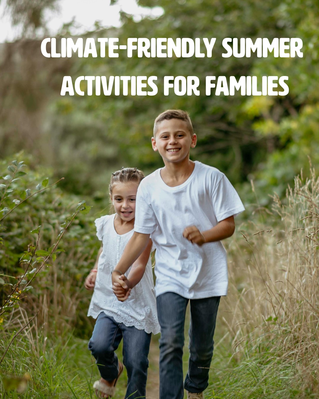 Climate-Friendly Summer Activities for Families Share your low cost ideas by commenting on this post #freefamilyactivities #familyfriendly #nature