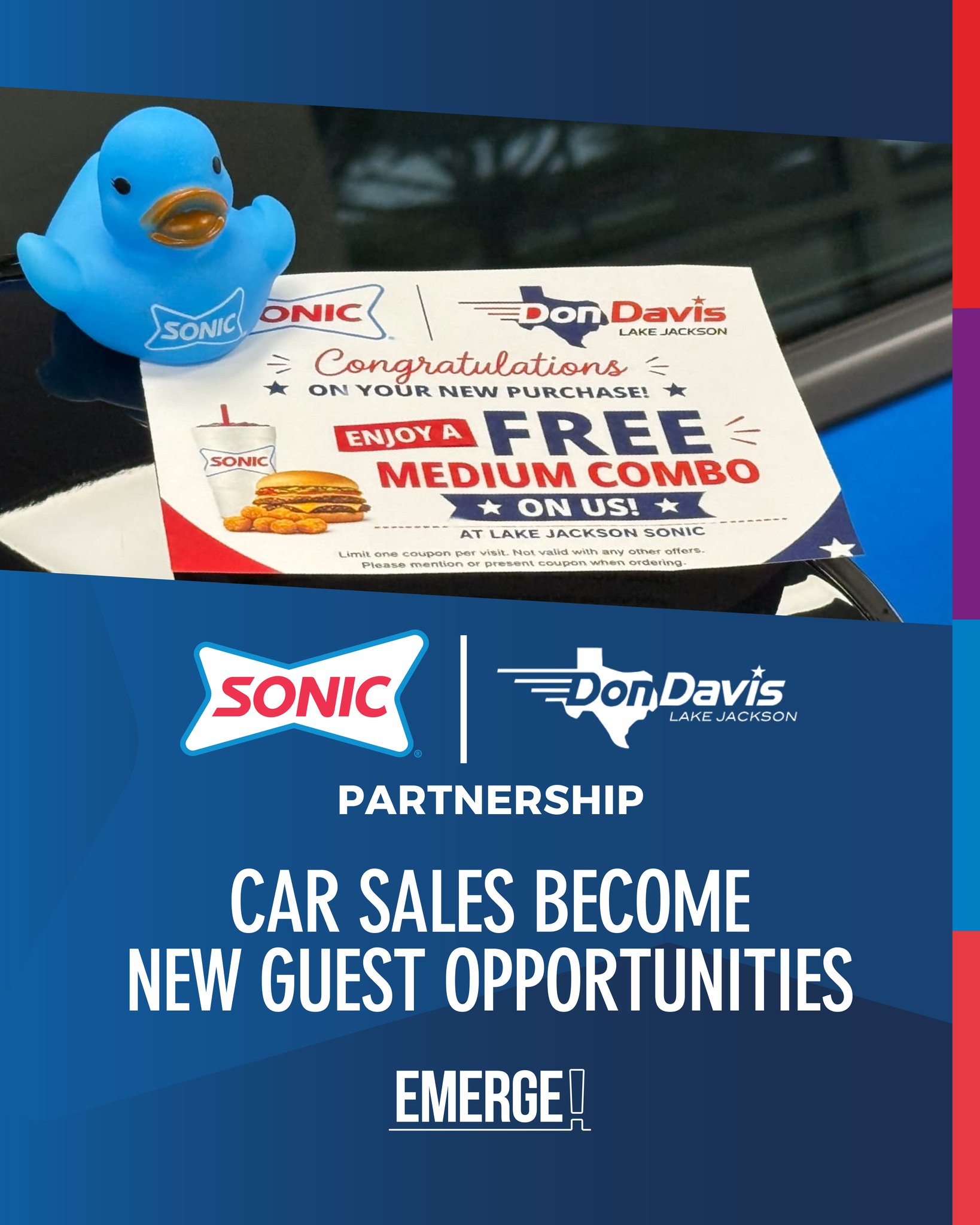 Sometimes the best marketing doesn't feel like marketing.
Thanks to a new partnership between our Sonic #2435 and Don Davis Dealership, every vehicle purchaser receives a Sonic Duck and a coupon, creating a fun first connection with the restaurant or a repeated visit.
Simple ideas like this help build brand awareness, strengthen local partnerships, and create opportunities to welcome new guests into the Sonic experience.
Congratulations to the Lake Jackson team for thinking beyond the restaurant and investing in their community.
Learn more about our community engagement at emergeinc.net.
#EmergeInc #SONICDriveIn #CommunityConnections #LocalLove #BehindTheBrand #MakingMemories #GuestExperience #RestaurantLife #TeamEmerge #ServingCommunities #SmallIdeasBigImpact #NeighborhoodPartners