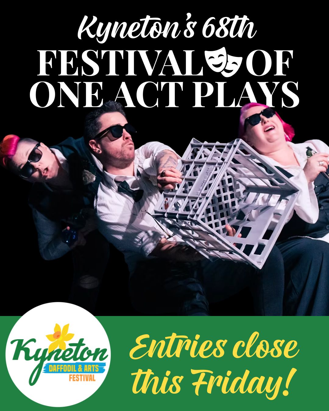 LAST CALL FOR PERFORMERS - Entries close Friday 7 August! - Do you have a flair for drama or comedy? Or perhaps a monologue you would like to present before an audience? Kyneton’s Festival of One Act Plays is the place to do it! This year's theme is ‘ANYTHING GOES!’, and we invite anyone with a flair for the theatrical to submit their entries.
Whether you choose to write an original or published play, whether you are an established playwright or a first-time writer, we want to hear your voice, see your vision and enjoy what you bring to the stage. This year, the theme is open to wherever your creativity takes you. Comedy or drama - as we say, Anything Goes!
Please register and refer to our 'How to Enter' deck to learn about entering, our categories and T&Cs on the Kyneton Daffodil & Arts Festival website.
Any other queries? Please contact kynetononeactplays@gmail.com
--
The Kyneton Daffodil & Arts Festival
📍 4–13 September 2026
Supported by Major Sponsors @kynetononriverside
Visit our website to view all events and sponsors.