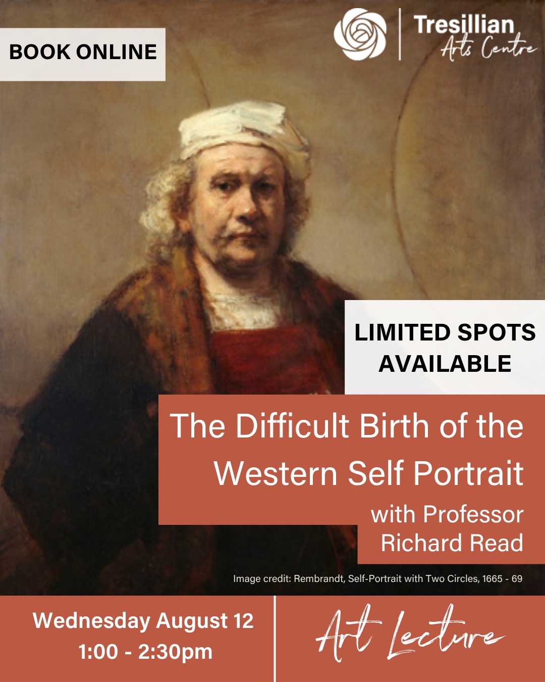 Limited spots left! Join Professor Richard Read for The Difficult Birth of the Western Self-Portrait and uncover the difficulties that had to be overcome before it gained the form we now recognise.. Book your seat today!
When: Wednesday August 12th 1pm – 2:30pm
Where: Tresillian Arts Centre
Tickets: $35
For more information and to book, visit the link in our bio or through our website at www.tresillianartscentre.wa.gov.au and select “Events”
@read9839
#artlecture #richardread #selfportrait #arthistory #art #painting