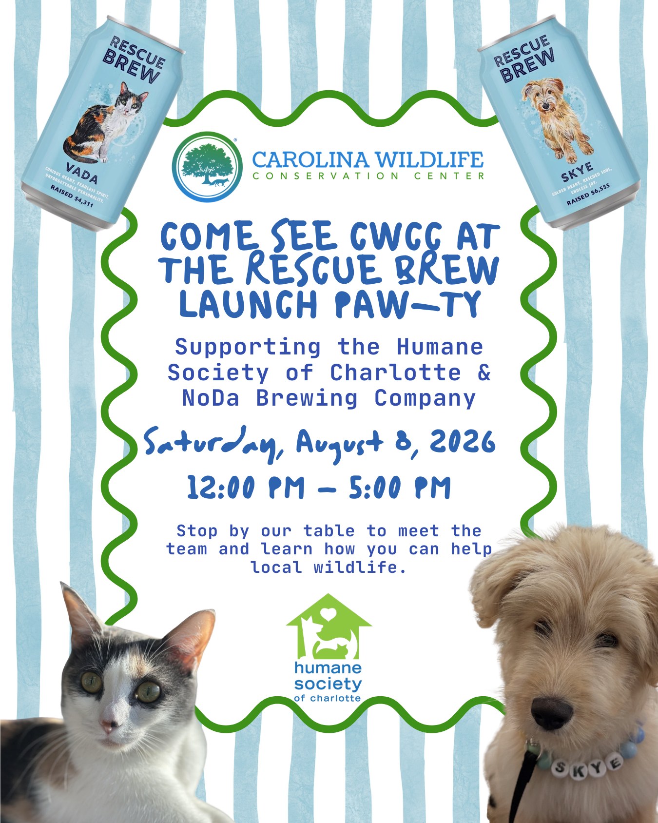 Carolina Wildlife Conservation Center will be at Rescue Brew supporting the Humane Society of Charlotte and NoDa Brewing Company for the Rescue Brew Launch Paw-ty on Saturday, August 8, 2026! Stop by our table to meet members of the CWCC team, learn more about the wildlife we care for, and discover simple ways you can help protect injured and orphaned animals in our community.
The family-friendly celebration will feature local vendors, food and drinks, adoptable pets, and the unveiling of this year’s Rescue Brew Top Dog and Queen City Kitty. We would love to see you there!
For more information, please reach out to Windy at wdaniels@carolinaconservation.org