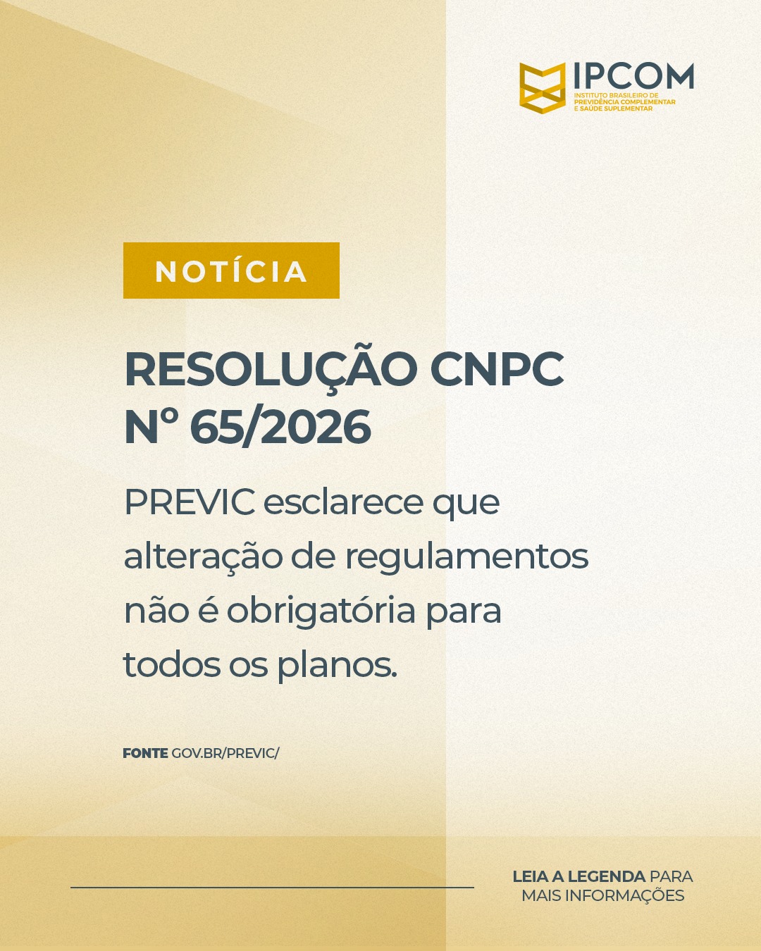 A Superintendência Nacional de Previdência Complementar (PREVIC) emitiu um comunicado importante para esclarecer as mudanças trazidas pela nova Resolução CNPC nº 65/2026.
Se você atua na gestão de planos de benefícios, preste atenção neste detalhe: a nova norma não exige alterações generalizadas nos regulamentos já vigentes.
⚠️ Existe apenas uma exceção: a alteração de regulamento será obrigatória apenas nos casos em que a entidade estiver transformando um plano instituído existente em um Plano Instituído de Preservação da Proteção Previdenciária (PIPPP).
Se esse for o cenário da sua entidade, o documento precisará ser ajustado para incluir as novas condições e carências aplicáveis aos recursos.
👉 Acesse a notícia completa no site www.gov.br/previc/
#Previc #PrevidenciaComplementar #CNPC #Regulamento #PIPPP #GestaoPrevidenciaria #FundosDePensao #DireitoPrevidenciario #AtualizacaoNormativa