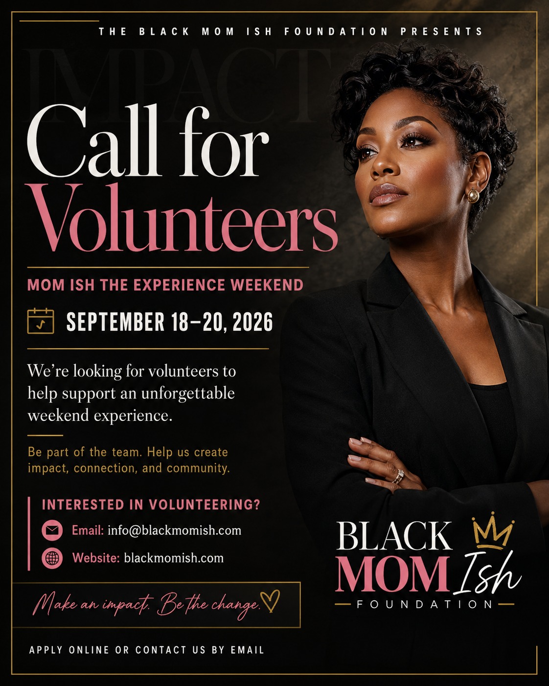 The experience does not happen by accident. It happens because people choose to show up.
The Black Mom Ish Foundation is building a powerful weekend centered on Black women, honest conversation, celebration, connection, and community. Now, we are looking for volunteers who want to help bring Mom Ish The Experience to life.
From welcoming guests to supporting the flow of the weekend, every volunteer will help create an environment where women feel seen, valued, and cared for.
📅 September 19, 2026
This is more than helping at an event. It is an opportunity to serve, connect, and be part of something meaningful.
Interested in volunteering?
📧 Email info@blackmomish.com
🌐 Visit blackmomish.com
Tag someone who would be a great addition to the team and share this post with your community.
#BlackMomIsh #MomIshTheExperience #CallForVolunteers #ChicagoVolunteers #VolunteerChicago #BlackWomenInChicago #CommunityImpact #BlackWomenSupportingBlackWomen #SisterhoodInAction #ChicagoEvents
