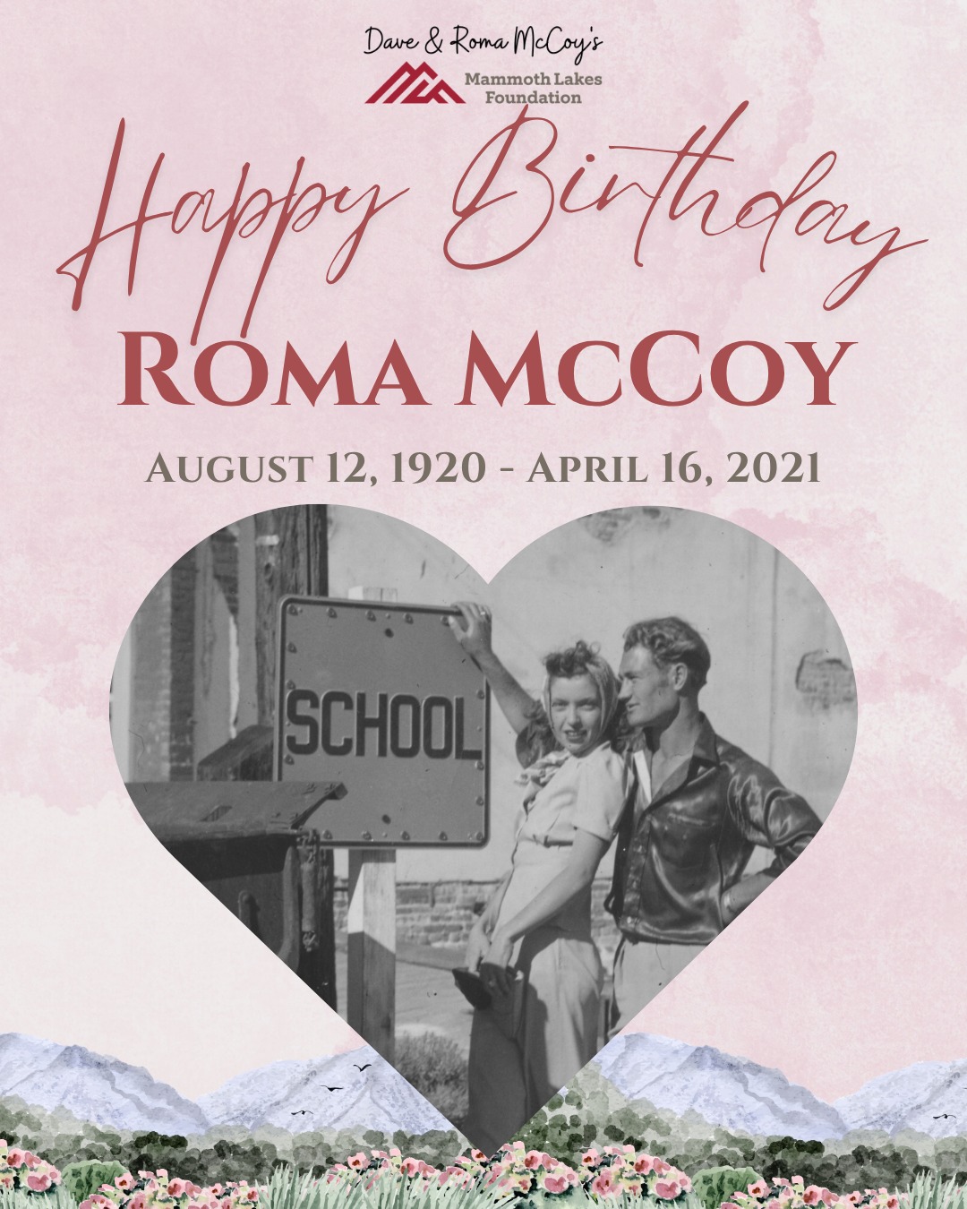 🌸 Happy Birthday, Roma 🌸
August 12, 1920 – April 16, 2021
Every year, we celebrate Founders Month in August to honor the birthdays of our beloved Dave & Roma McCoy.
The story of Dave and Mammoth Mountain is one of extraordinary vision, but behind that vision was the support of an extraordinary woman, Roma; a mother, partner, pioneer, and matriarch whose strength helped shape generations of the McCoy family and the Eastern Sierra community.
Roma stood alongside Dave from the earliest days, when building a ski area in the Eastern Sierra required far more determination than resources. She collected money from skiers, kept an eye on expenses, fed employees and young athletes, welcomed people into their home, raised their family, and supported a dream that must have seemed impossible at times. Her dedication to Dave and his vision was unwavering, but Roma’s legacy was distinctly her own.
There is a particular kind of strength in women like Roma, the kind that doesn’t always demand attention but becomes the foundation upon which everything else is built. She was a matriarch not only to her children, grandchildren, and great-grandchildren, but in many ways to the greater Mammoth community. People found a meal at her table, encouragement when they needed it, and a sense that they belonged to something bigger than themselves.
Today, Roma’s legacy continues in the students who are given the opportunity to pursue an education, build meaningful careers, and create lives of their own here in the Eastern Sierra and beyond. We continue to honor her through our Roma Transfer Scholarship, supporting Dave’s Scholars as they continue their education in healthcare and education.
On what would have been her 106th birthday, we remember a woman whose devotion strengthened a family, whose generosity helped nurture a community, and whose quiet determination helped make an extraordinary vision possible.
🎓 This Founder’s Month, celebrate the legacy of Roma and Dave McCoy by making a gift in their honor and helping create opportunities for the next generation of Eastern Sierra students. http://weblink.donorperfect.com/mlf