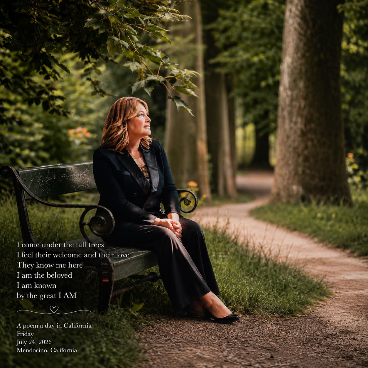 I come under the tall trees
I feel their welcome and their love
They know me here
I am the beloved
I am known
by the great I AM
A poem a day in California
Friday
July 24, 2026
Mendocino, California
APoemADay #PoetryInNature #MendocinoCalifornia #PoetryAndFaith #AmyDuvall