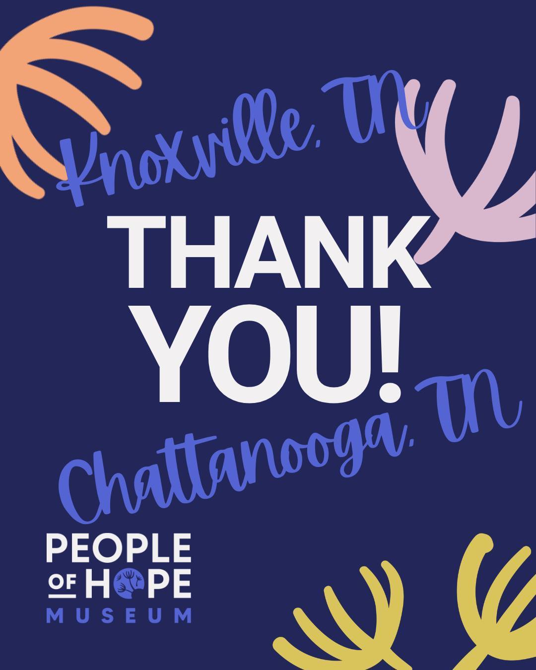 “Inspiring. Impactful. Surprising." These are some of the words we heard in response to visits to the People of Hope museum. Thank you to each and everyone who took the time to stop by and engaged with the museum while it toured through East Tennessee.