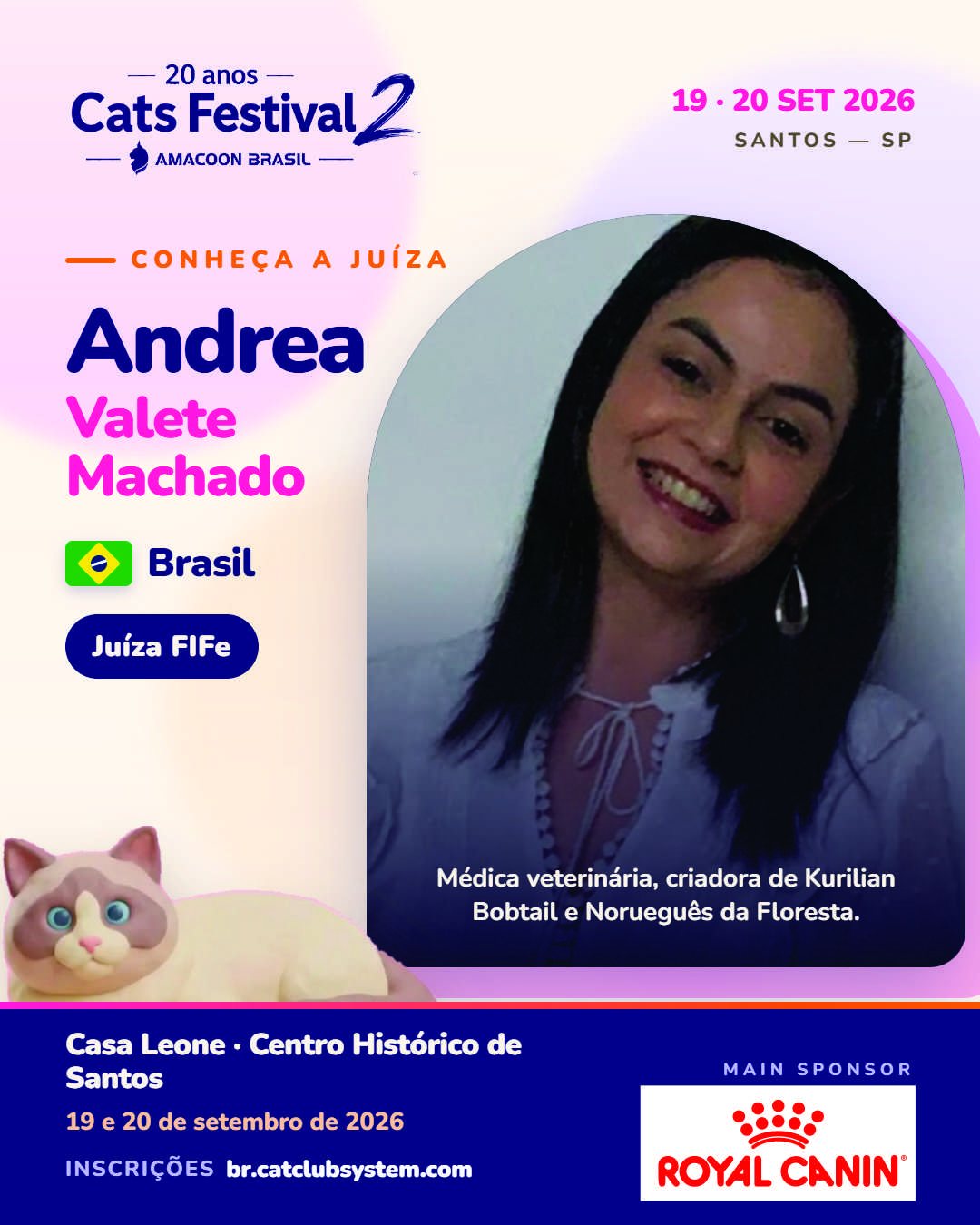 Andrea Valete Machado 🇧🇷
A juíza Andrea Valete Machado é médica veterinária, professora e criadora das raças Kurilian Bobtail e Norueguês da Floresta, unindo formação clínica e vivência de criação em cada avaliação.
Como juíza FIFe, seu trabalho equilibra conhecimento técnico, respeito ao padrão e atenção ao bem-estar do gato — além da dedicação em compartilhar conhecimento sobre raças, genética e conformação.
No Cats Festival 2 de 2026 , sua presença representa a força do trabalho brasileiro reconhecido internacionalmente.
É um prazer tê-la conosco! 🇧🇷
#gato #amordequatropatas #catlover #gatosexoticos
#CatsFestival2 #Amacoon20Anos #ExposiçãoDeGatos #FIFe #Santos #gatosengraçados #gatosfofos #gatosdobrasil #royalcanin #royalcaninbrasil #expogatospraia #catsfestival #amacoon_brasil #amacoon #gatosdeinstagram