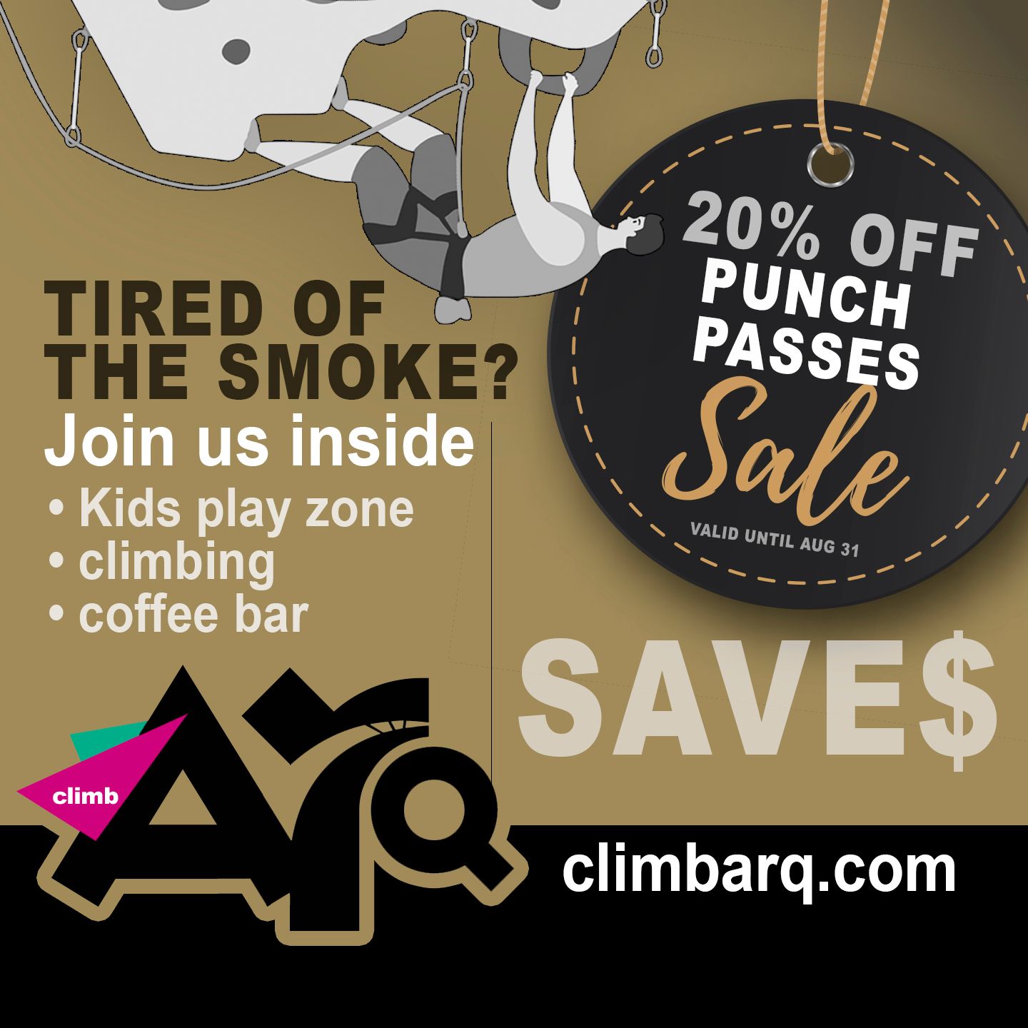 TIRED OF THE SMOKE OUTSIDE?
Join us inside. We know that these conditions are a pain in the butt. So, we're putting our punch passes on sale to help (5 punch and 10 punch) - 20% OFF.
We've got an amazing kids play zone, climbing walls for all ages and abilities, and of course...a coffee bar with snacks to keep you going.
See you soon!!!