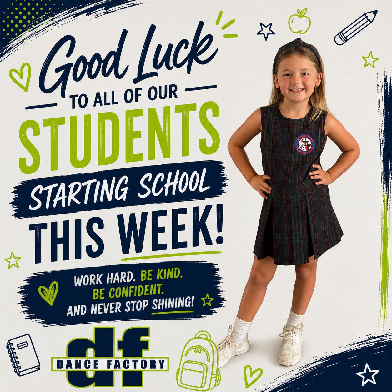 ✏️ BACK TO SCHOOL! 📚
Good luck to all of our Dance Factory students heading back to school this week!
We hope your year is filled with new friendships, big accomplishments, lots of laughter, and memories you’ll never forget.
Work hard. Be kind. Be confident. And never stop shining — in the classroom and on the dance floor. 💚💙
We can’t wait to hear all about your new school year!
Love,
Your Dance Factory Family