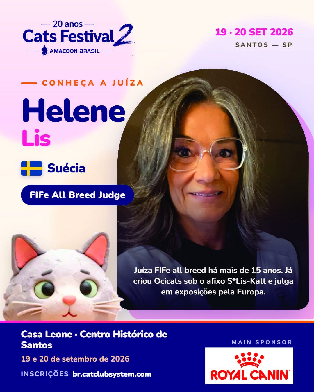 Helene Lis 🇸🇪
A juíza Helene Lis, da Suécia, pela primeira vez no Brasil, é juíza all breed da FIFe há mais de 15 anos e uma presença constante nos ringues do norte da Europa. Antes de julgar, foi criadora de Ocicat sob o afixo S*Lis-Katt — experiência que dá a ela um olhar apurado para tipo, padrão e temperamento.
Seu trabalho é marcado pela didática: ela é conhecida por explicar seus critérios e aproximar expositores e público do que acontece dentro do ringue.
No Cats Festival 2026, sua experiência traz avaliações consistentes e uma troca valiosa com os nossos criadores.
É um prazer tê-la conosco! 🇸🇪
#CatsFestival2 #Amacoon20Anos #ExposiçãoDeGatos #FIFe #Santos #gatosengraçados #gatosfofos #gatosdobrasil #royalcanin #royalcaninbrasil #expogatospraia #catsfestival #amacoon_brasil #amacoon #gatosdeinstagram #gatos