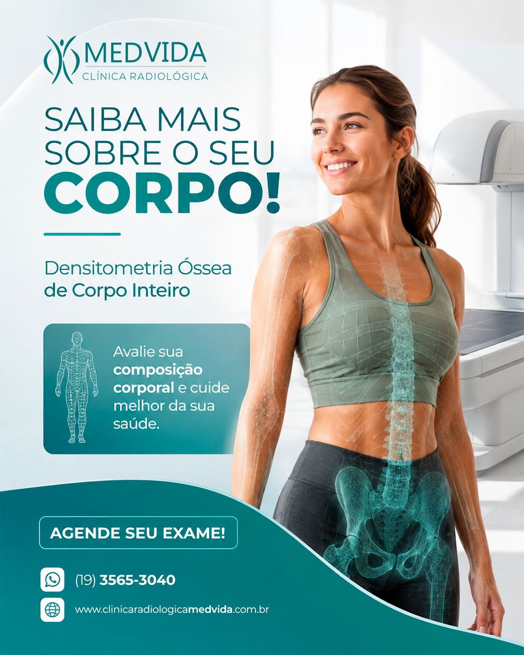 Quer conhecer melhor a sua composição corporal e acompanhar sua saúde de forma mais completa? 🩻
A Densitometria Óssea de Corpo Inteiro é um exame que avalia a massa óssea, massa muscular e gordura corporal, trazendo informações importantes para o acompanhamento da sua saúde.
Na Medvida, você encontra tecnologia, segurança e cuidado em cada exame.
Não deixe sua saúde para depois! Agende sua densitometria de corpo inteiro na Medvida e conte com uma equipe preparada para cuidar de você. ✅
Entre em contato com a Medvida e agende seu exame!
📲 (19) 3565-3040 – WhatsApp
🌐 www.clinicaradiologicamedvida.com.br
📍 Pirassununga – Av. Newton Prado, 1980 – Centro
Medvida. Cuidando da sua saúde em cada detalhe. 💙
#Medvida #Densitometria #DensitometriaÓssea #DensitometriaDeCorpoInteiro #Saúde #Prevenção #ComposiçãoCorporal #DiagnósticoPorImagem #DEXA #Pirassununga #Campinas #RibeirãoPreto #PortoFerreira #SãoCarlos #SãoPaulo #Leme
