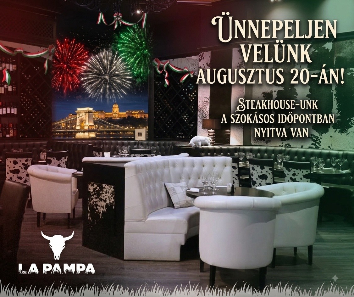 Ünnepeld augusztus 20-át a La Pampa Steakhouse-ban! 🇭🇺🥩
Augusztus 20-án éttermünk a megszokott nyitvatartási rend szerint várja vendégeit.
Készülj fel az esti ünnepi forgatagra vagy zárd a napot nálunk: prémium steakekkel, válogatott borokkal és exkluzív hangulattal várjuk a tűzijáték előtt és után is.
📍 Budapest, Bajcsy Zsilinszky Út 23
📞 Asztalfoglalás: www.lapampa.hu
.
.
.
#LaPampaBudapest #Steakhouse #Augusztus20 #BudapestGasztro #SteakLovers #ÜnnepeljenVelünk