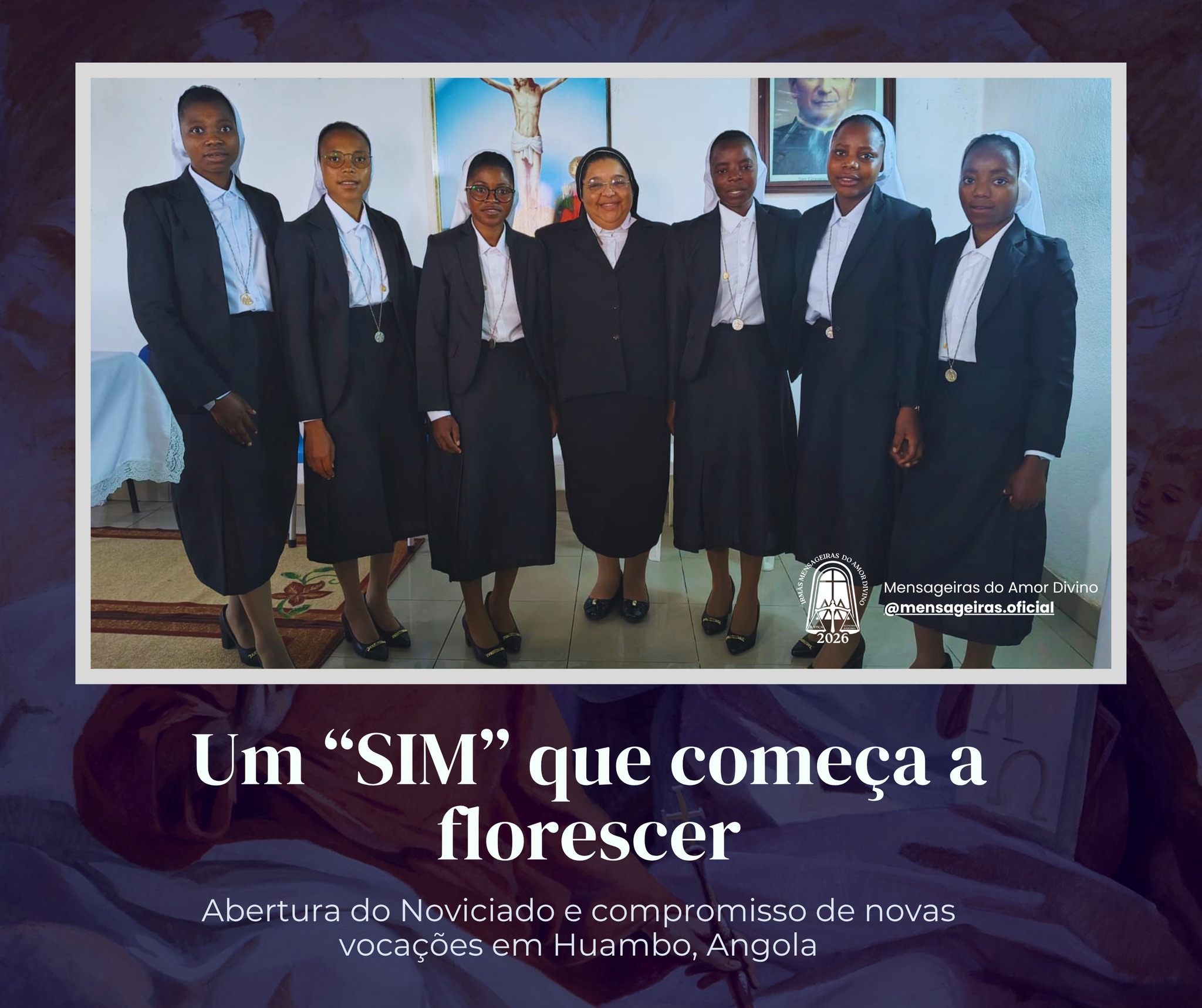 Em sintonia com a celebração deste 16 de agosto, Dia da Vocação à Vida Consagrada, compartilhamos com alegria um momento muito especial vivido ontem, 15 de agosto, em Huambo, Angola.
Foi realizada a celebração de abertura do Noviciado, com a entrada de 6 noviças, além do compromisso de 4 postulantes, que dão mais um passo em seu caminho de discernimento e preparação para a vida consagrada. 🌿
Cada uma dessas jovens representa um “sim” que começa a ser construído, uma resposta generosa ao chamado de Deus e um desejo de colocar a própria vida a serviço da missão.
Que o Senhor acompanhe cada uma em seu caminho, fortaleça sua vocação e faça crescer nelas a alegria de pertencer e servir. ❤️
Que nunca faltem corações dispostos a ouvir o chamado e coragem para responder: “Eis-me aqui!”
🙏 Rezemos pelas novas noviças e postulantes e por todas as vocações à Vida Consagrada.
#VocaçãoÀVidaConsagrada #VidaConsagrada #Vocação #Noviciado #Noviças #Postulantes #MensageirasDoAmorDivino #Huambo