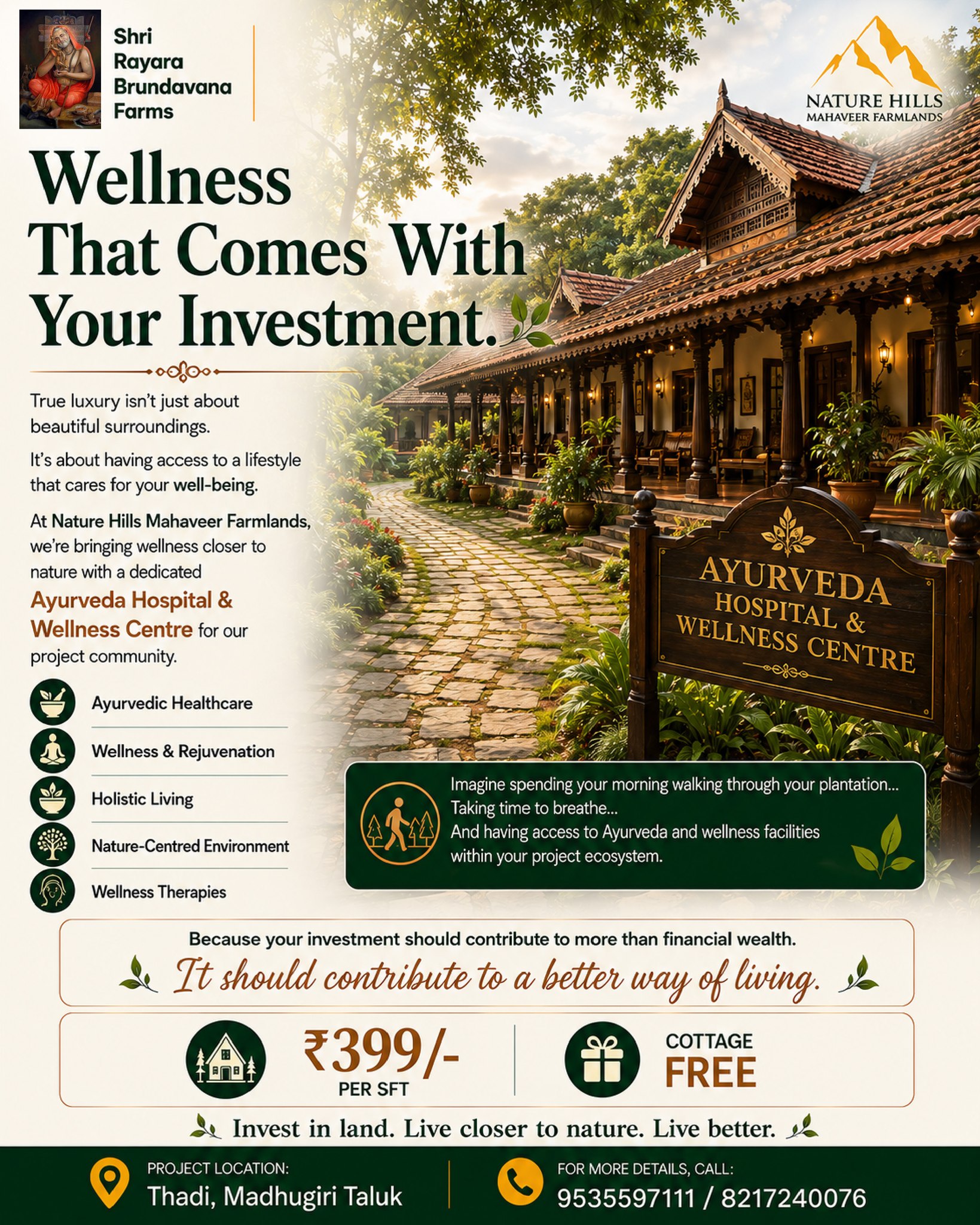 🌿 Wellness That Comes With Your Investment.
True luxury isn't just about beautiful surroundings.
It's about having access to a lifestyle that cares for your well-being.
At Nature Hills Mahaveer Farmlands, we're bringing wellness closer to nature with a dedicated Ayurveda Hospital & Wellness Centre for our project community.
🌿 Ayurvedic Healthcare
🧘 Wellness & Rejuvenation
🍃 Holistic Living
🌳 Nature-Centred Environment
💆 Wellness Therapies
Imagine spending your morning walking through your plantation...
Taking time to breathe...
And having access to Ayurveda and wellness facilities within your project ecosystem.
Because your investment should contribute to more than financial wealth.
It should contribute to a better way of living.
🏡 ₹399/- per sft
🎁 Cottage FREE
🌿 Ayurveda Hospital & Wellness Centre
Invest in land. Live closer to nature. Live better.
📍 Project Location:
https://share.google/05cRfr0vIgJ4KWeRv
📲 Send a Hi on 9743080253
#NatureHillsMahaveerFarmlands #AyurvedaHospital #AyurvedaWellness #WellnessCentre #AyurvedicLifestyle #HolisticWellness #WellnessLiving #HealthyLifestyle #NatureHealing #MindBodySoul #WellnessRetreat #NatureRetreat #GreenLiving #FarmhouseLifestyle #PremiumFarmlands #ManagedFarmlands #PremiumAmenities #HealthyLiving #HolisticLiving #NatureInspired #PeacefulLiving #SecondHome #FamilyWellness #LifestyleInvestment #FarmlandInvestment #LandInvestment #FarmlandNearBangalore #ThadiMadhugiri #399PerSft #InvestInWellness