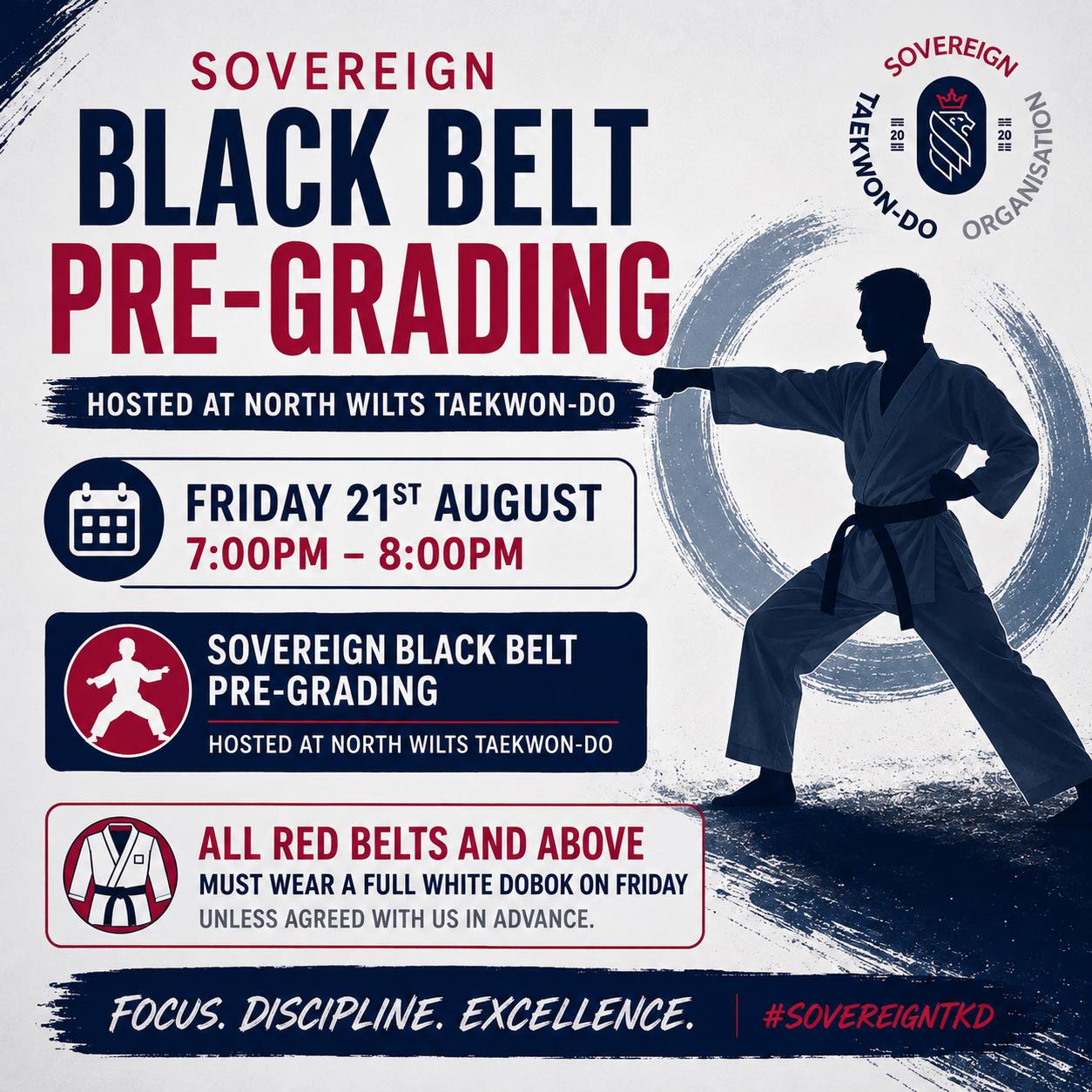🥋 SOVEREIGN BLACK BELT PRE-GRADING 🥋
Our next Black Belt Pre-Grading takes place this Friday at North Wilts TKD.
📅 Friday 21st August
⏰ 7:00pm–8:00pm
This session is for those preparing for the next stage of their Black Belt journey, with the focus firmly on standards, preparation and giving your best.
⚠️ All Red Belts and above must wear a full white dobok, unless agreed with us in advance.
See you Friday 👊🥋
#SovereignTKD #BlackBeltPreGrading #TaekwonDo #BlackBeltJourney #MartialArts #NorthWiltsTKD #TrainHard #DisciplineTodaySuccessTomorrow