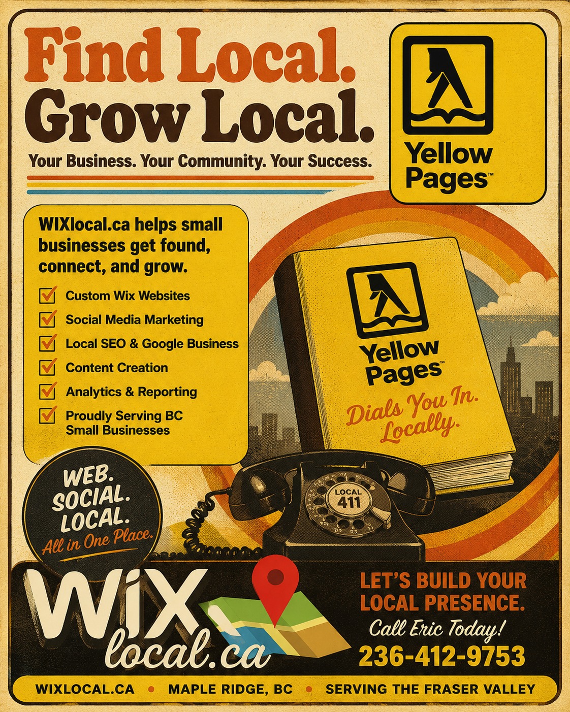 📒 THE YELLOW PAGES HAD THE RIGHT IDEA 120 YEARS AGO.
Before Google.
Before Facebook.
Before Instagram.
Before websites, smartphones and social media...
There was the Yellow Pages.💪
For generations, when Canadians needed a plumber, butcher, baker, electrician, restaurant, contractor or local service, they looked for a local business.
The technology has changed. The principle hasn’t.
Today, your customers aren't flipping through a giant yellow book — they're searching Google, checking social media, reading reviews and visiting your website.
That’s where WIXlocal.ca comes in.
We take an idea that's been working for more than a century — connecting local customers with local businesses — and bring it into the digital age.
🌐 Professional WIX websites
📱 Consistent social media marketing
📍 Stronger local online visibility
🔎 Local SEO & Google presence
⭐ Reputation and review building
🤖 Practical AI tools for small business
💡 Digital strategies designed for LOCAL businesses
You don't need to compete with Amazon.
You don't need a massive marketing department.
You need to make sure that when someone in your community is looking for what you sell...
THEY FIND YOU.
The Yellow Pages understood the power of LOCAL more than 120 years ago.
We just gave the idea an upgrade.
WIXlocal.ca
LOCAL BUSINESS. DIGITAL ADVANTAGE.
🇨🇦 Built in British Columbia. Focused on small & medium-sized business.
#WIXlocal #ShopLocal #SupportLocal #SmallBusinessBC #BCBusiness #LocalBusiness #DigitalMarketing #WIXWebsite #SocialMediaMarketing #LocalSEO #FraserValleyBusiness #MapleRidgeBusiness #AbbotsfordBusiness #LangleyBusiness💪