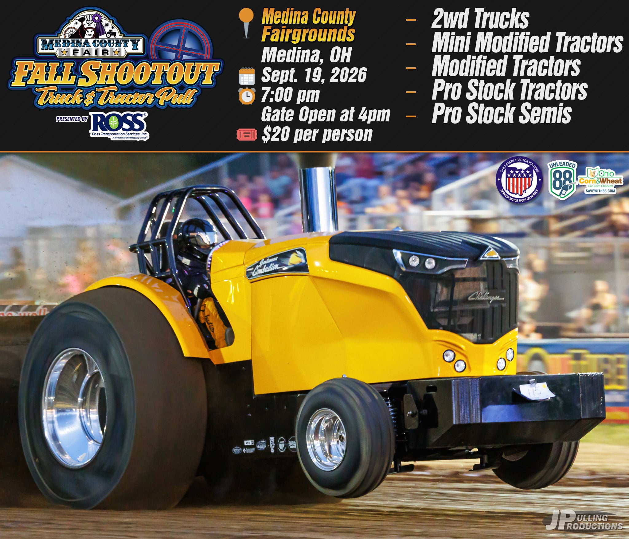 Get ready for an action-packed night at the Medina County Fair Fall Shootout Truck & Tractor Pull! 🏁
Gates Open: 4:00 p.m.
Pull Starts: 7:00 p.m.
General Admission: $20
Ages 3 & Under: FREE
General admission tickets provide access to both the grandstands and pit areas. Seating is general admission and available on a first-come, first-served basis.
Truck Spots:
-A limited number of 30 Truck Spots are available for $100 each and must be purchased online.
Click on the link to buy tickets: https://app.fairs.com/e/c2138ca5056e4ada
Important Information:
-No Coolers. No Alcohol. No Exceptions.
-No Refunds. No Exchanges. All Sales Final.