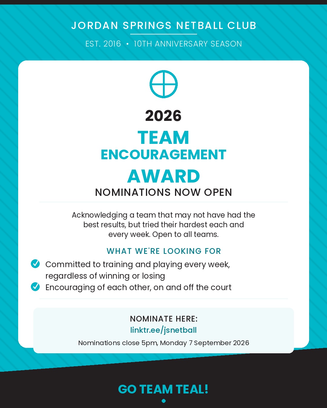 Nominations for our 2026 Team Encouragement Award are now open!
Nominate here - https://linktr.ee/jsnetball