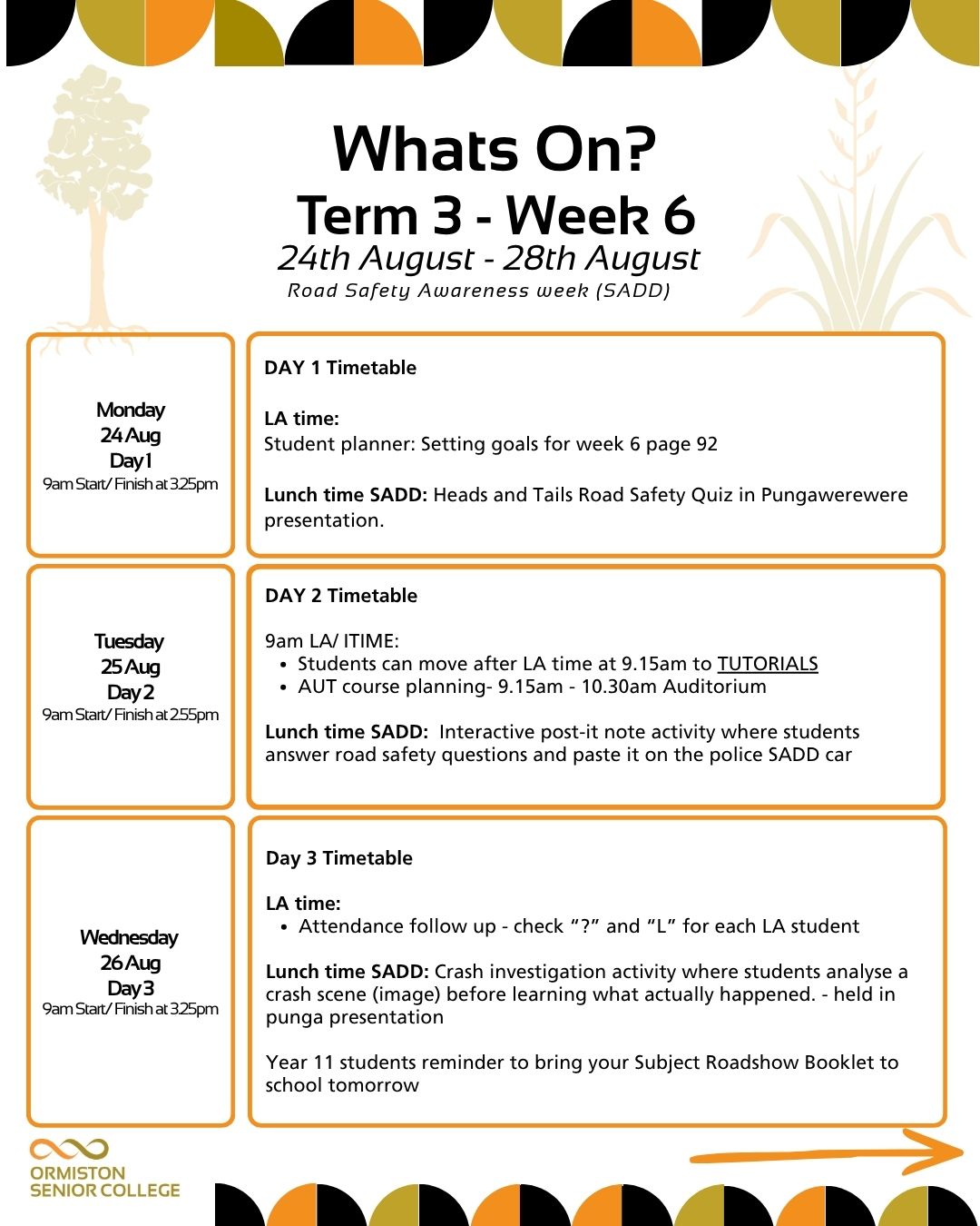 What’s On at OSC | Term 3, Week 6 (24th Aug – 28th Aug)
It’s Road Safety Awareness Week (SADD)!
Check out what’s happening across the school this week
Swipe through the images to check out the full timetable and daily schedules.
Have a great week, everyone!
