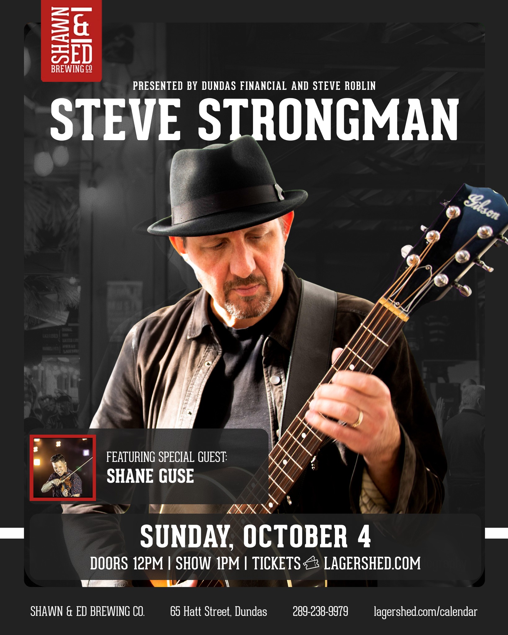 Round two of the Sunday Blues Series is coming to the SHED. 🎸
On Sunday, October 4, Steve Strongman returns for another afternoon of incredible live blues, joined by special guest Shane Guse.
A top-call musician with 30+ years in the industry, Shane is an 8x CCMA Musician Award winner, 2017 inductee into the CCMA Musicians Hall of Honour, and the inaugural CMA Ontario Musician of the Year.
📅 Sunday, October 4
🎶 DOORS 12 PM | SHOW 1 PM
📍 Shawn & Ed Brewing Co. | 65 Hatt St. Dundas ON
🎟️ Get your tickets at lagershed.com/calendar