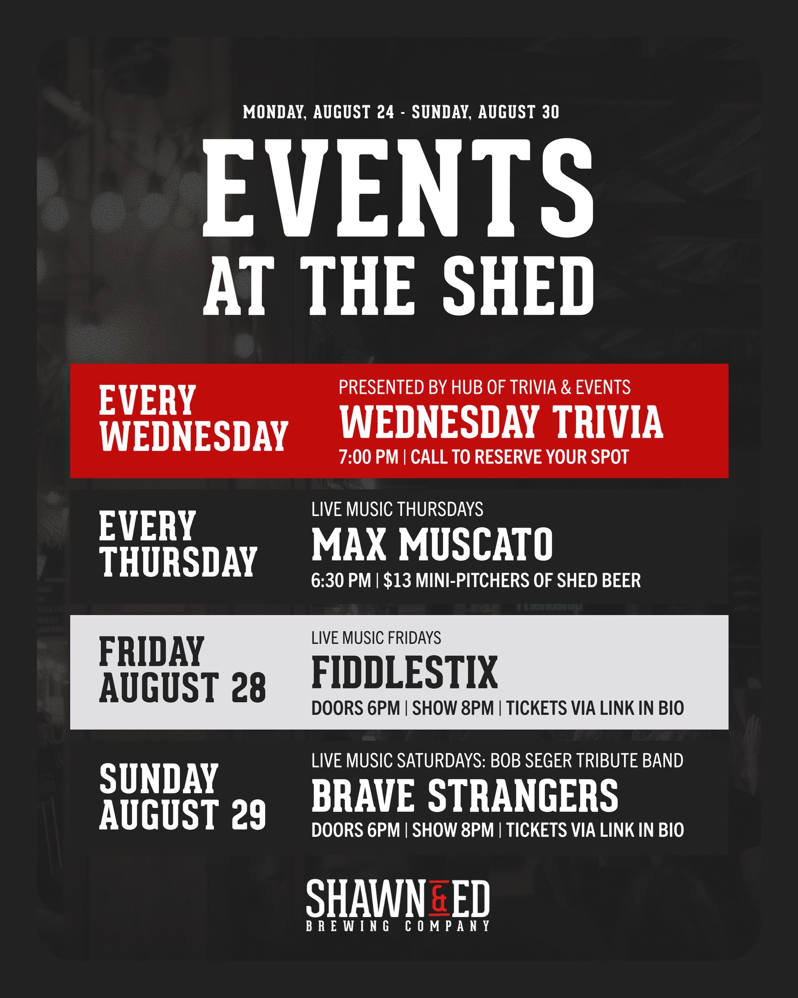 There's always a reason to head to the SHED. 🍻
🧠 Wednesday Trivia | 7:00 PM
Gather your smartest (or funniest) friends and put your knowledge to the test for your chance to win FREE beer! 🍺 Call 289-238-9979 to reserve your team's spot.
🎶 Live Music Thursday: Max Muscato | 6:30 PM
Join us for an evening of live music, cold beer, and good company. Plus, enjoy our Pitcher Perfect deal with $13 mini pitchers during the show. 🍺
🎻 Friday: FIDDLESTIX | Doors 6 PM • Show 8 PM
Get ready for a night of live music, great beer, and plenty of good times as FIDDLESTIX takes the stage at the SHED. Tickets are still available! 🎟️
🎸 Saturday: Brave Strangers — A Bob Seger Tribute | Doors 6 PM • Show 8 PM
From Old Time Rock and Roll to Night Moves and all the classics in between, Brave Strangers are bringing the music of Bob Seger to the SHED. A few tickets are still available! 🎟️
For more information, visit lagershed.com/calendar 🍻