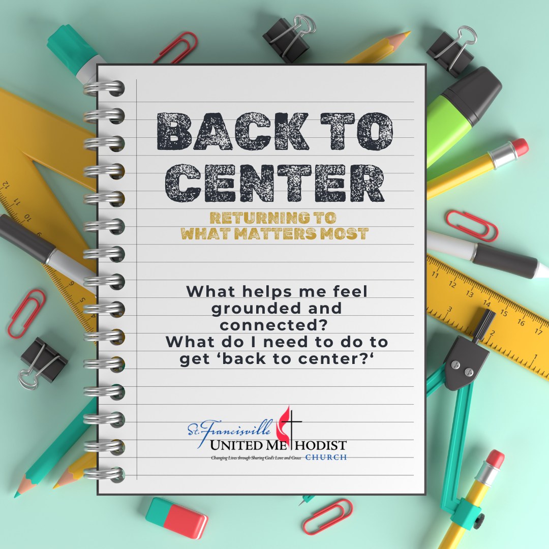 A little midweek Back to Center check-in.
Sometimes we don’t need to figure everything out.
We just need to pause long enough to notice where we are. So take a moment today and ask yourself:
What is helps me feel grounded and connected? What do I need to do get 'back to center?
Maybe it’s five quiet minutes.
Maybe it’s a walk.
Maybe it’s putting your phone down.
Maybe it’s prayer.
Maybe it’s a good conversation with a friend
Maybe it’s simply taking one deep breath and remembering: God is here.
What helps you come back to center? Share yours below.