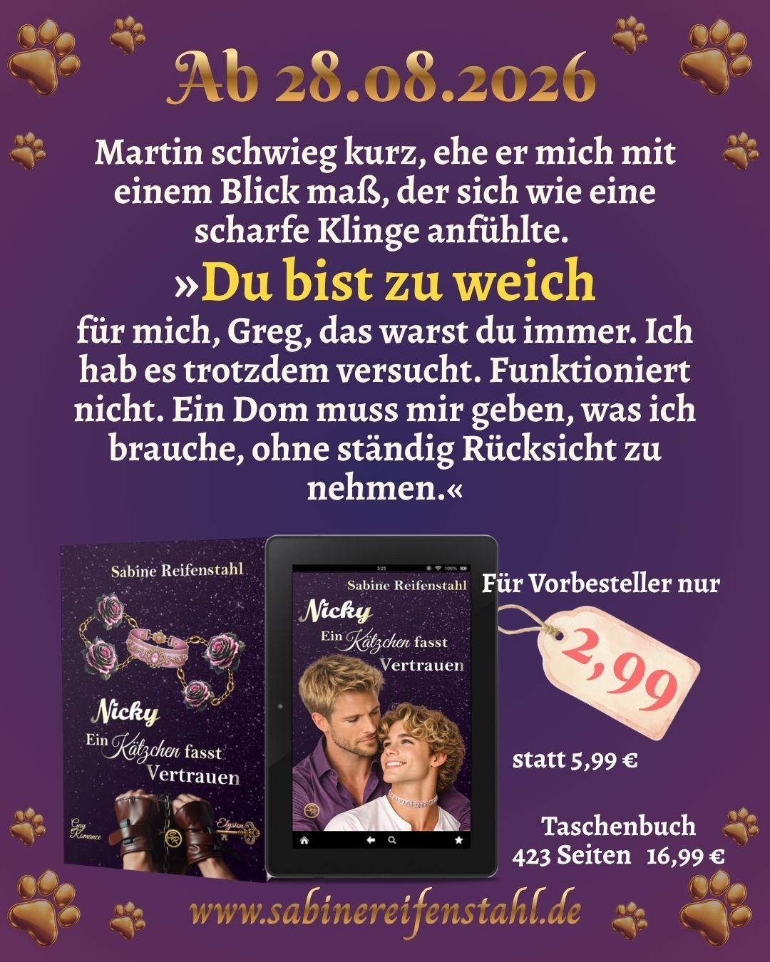 📖 Ein Satz, der mehr verletzt, als Greg wahrhaben möchte:
»Du bist zu weich für mich, Greg, das warst du immer.«
Martin meint es als Vorwurf. Für ihn ist Gregs Rücksichtnahme eine Schwäche. Etwas, das ihn daran hindert, ihm das zu geben, was er immer stärker sucht: mehr Schmerz, mehr Grenzüberschreitungen, mehr Intensität. Er bewegt sich dabei längst auf einem gefährlichen Grat (und bringt seine Autorin auf Ideen – fürs nächste Buch).
Obwohl respektlos hingepoltert, treffen die Worte Greg.
Was, wenn Martin recht hat und Greg tatsächlich nicht hart genug ist?
Nicht dominant genug?
Nicht das, was ein Dom sein sollte?
Greg beginnt, an allem zu zweifeln, was ihn ausmacht.
Bis Nicky ihn daran erinnert, warum er damals überhaupt in den Club Elysion gegangen ist. Nicht wegen der Macht oder des Schmerzes, sondern:
»Vor allem konnte ich dort jemanden so nah bei mir haben, dass ich seinen Herzschlag spürte.«
Was das wirklich für ihn bedeutet, lernt er erst mit Nicky. Greg sah sich nie als Caregiver, und das ist auch nur eine Seite seines Wesens.
📖 »Nicky – Ein Kätzchen fasst Vertrauen«
Ab 28. August 2026 könnt ihr das Taschenbuch überall im Buchhandel kaufen. Das E-Book gibt es exklusiv bei Amazon, in der KU-Flat kostenlos.
❓ Kennt ihr das Gefühl, dass ein einziger Satz alles ins Wanken bringt?
#NickyEinKätzchenfasstVertrauen #GayRomance #MMRomance #SabineReifenstahl