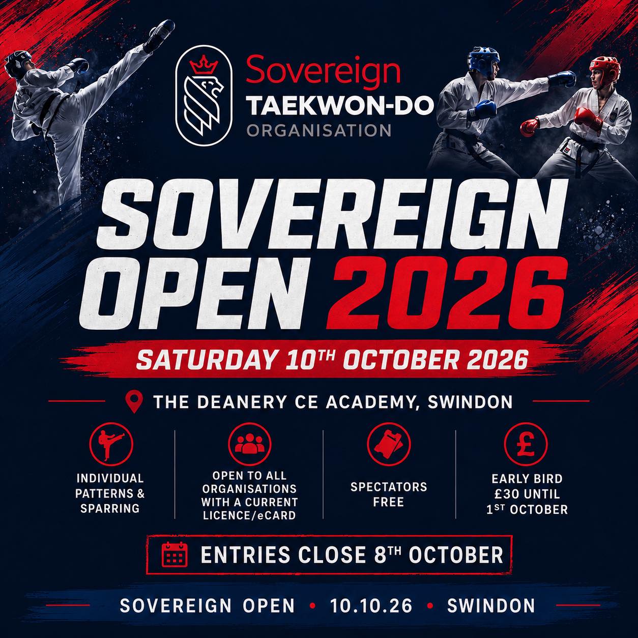 🥋 SOVEREIGN OPEN 2026 – SAVE THE DATE!
📅 Saturday 10th October 2026
📍 The Deanery CE Academy, Swindon
The Sovereign Open 2026 is coming this October, with a full day of individual patterns and sparring.
Open to competitors from all organisations with a current licence/eCard.
👊 Individual Patterns & Sparring
👀 Spectators FREE
💷 Early Bird entry £30 until 1st October
⏰ Entries close 8th October
👉 Enter here:
https://comp.ibishi.co.uk/a291b993345/sovereign-open-2026/
Get the date in your diary, get your entries in and come and join us in Swindon!
#SovereignOpen #SovereignTaekwonDo #TaekwonDo #TKDCompetition #MartialArts #Patterns #Sparring #Swindon #SaveTheDate #taekwondocompetition