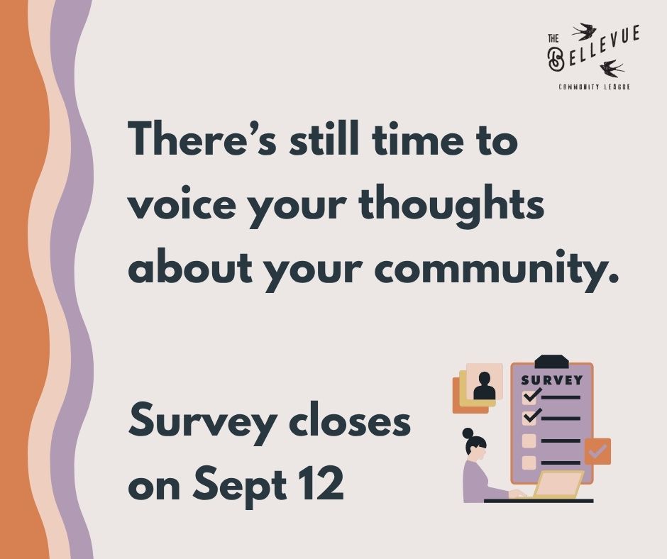 ⏰ Haven't filled out the community survey yet? There's still time
We want to hear from as many neighbours as possible before it closes on September 12.
💻 Fill it out online: Link in bio
🖨️ Or grab a paper copy at the Community Hall (7308 112 Ave)
📱Phone: Send us your number and let us know at communications@bellevuecommunity.ca
🚪 In-Person: Watch for our volunteers going door-to-door in early September
Need help getting access for yourself or a neighbour because of no internet, mobility issues, or anything else? We’ve got you! Reach out and we'll make sure you can take part.
Every response helps us plan better programming, sports & recreation, and priorities for our neighbourhood. 🙏