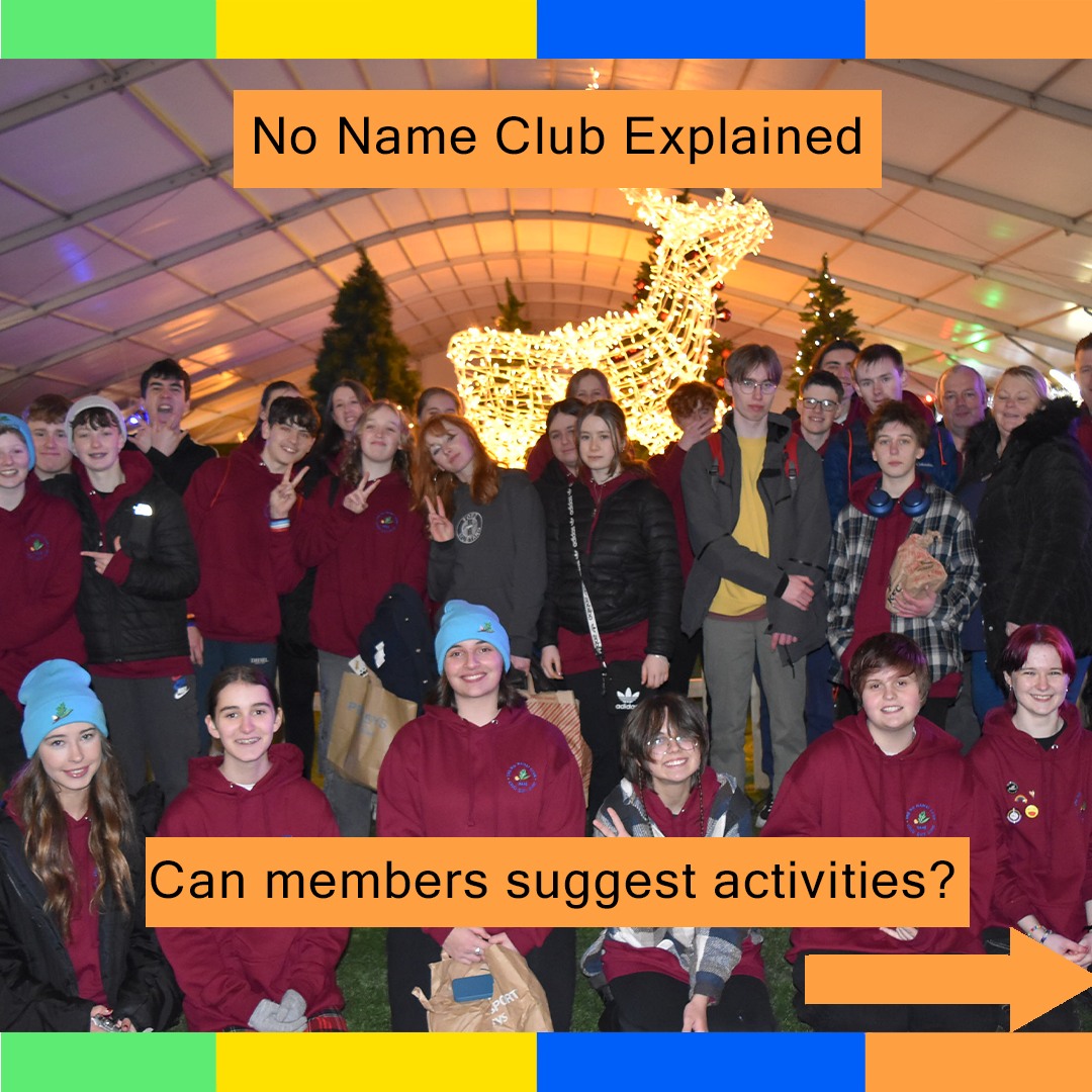 Can members suggest activities at No Name Club?
Yes. Membersā interests and ideas can help shape what happens at their club.
We asked our Junior Youth Council how members share their suggestions. One
member explained that it mostly happens through ordinary conversations at the club.
Members chat to their leaders and suggest activities they would like to try.
The leaders take care of the planning and organisation, but they listen to membersā
ideas, consider what is possible and try their best to make them happen.
That means activities can reflect the interests of the young people in each club. This
can be art, board games, bingo, karaoke, candle-making or something completely
different.
Every club has its own personality and members help shape it.
#NoNameClub #NoNameClubExplained #YouthVoice #ClubLife
