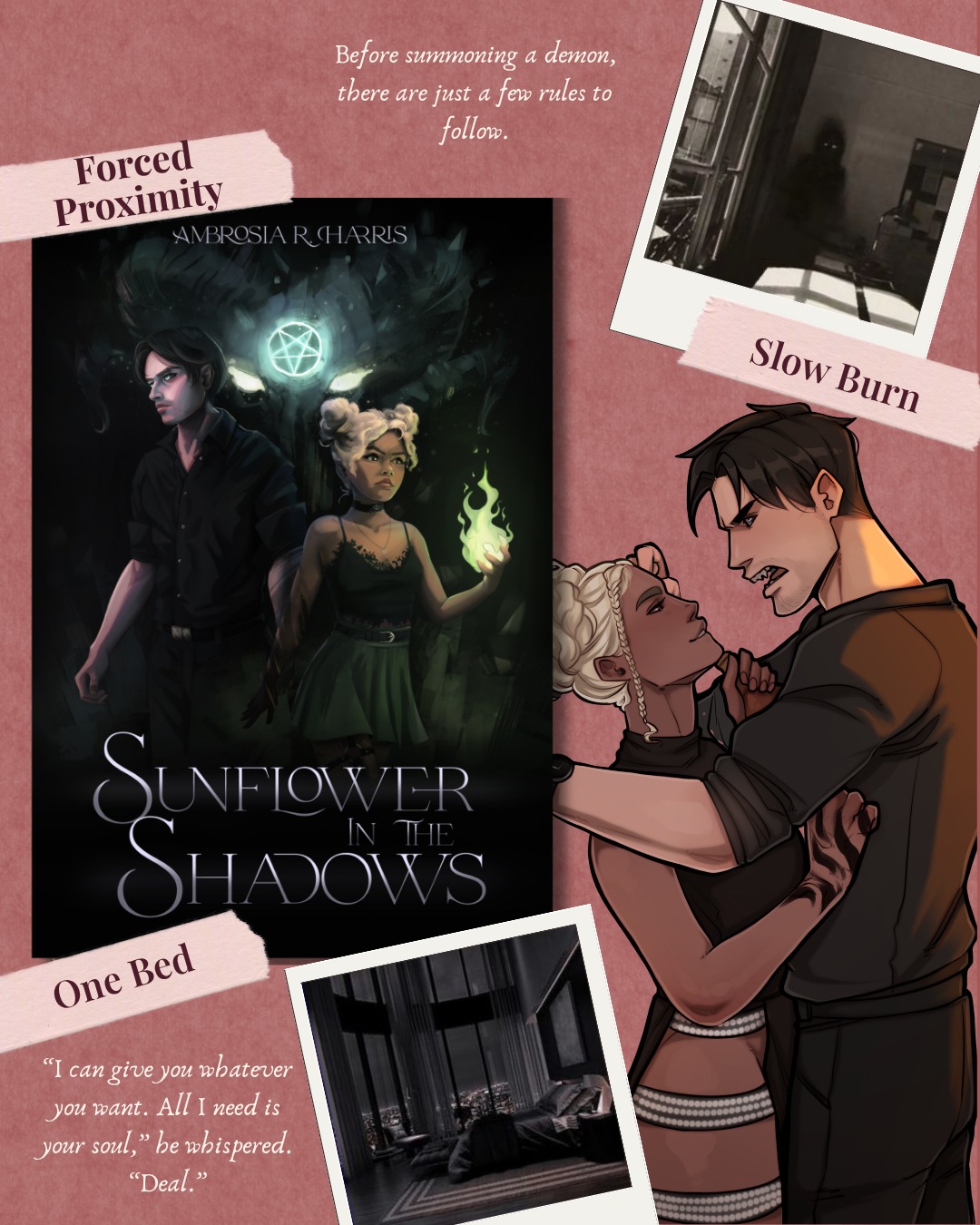 Witches, demons, and monsters 🧙♀️👹👺
📖: Sunflower in the Shadows is a paranormal monster romance where a modern-day witch accidentally summons a demon while drunk and wakes up to find she got a lot more than she bargained for. Demon included!
🔮Witches and Demons
👻Forced Proximity
🔮One Bed
👻Reluctant allies to Lovers
🔮Feminine Rage
👻Found Family
🔮Black Magic
👻Cat Familiar