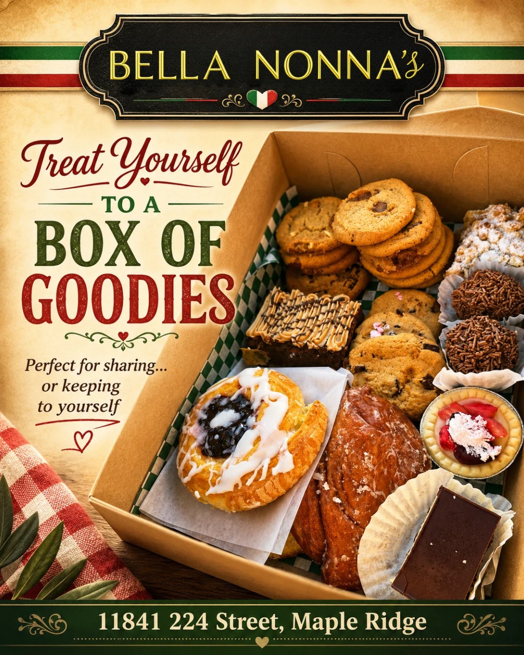 Happy Friday, Maple Ridge! ☕🍪🇮🇹
Heading into the weekend? Treat yourself to a box of goodies from Bella Nonna’s!
Fill it with a delicious assortment of cookies, pastries, squares, tarts and other sweet treats from the bakery case. Perfect for bringing home to the family, taking to a get-together, or enjoying with a fresh cup of coffee.
And remember…
Perfect for sharing… or keeping to yourself. 😉
Stop in today, pick your favourites, and start your weekend with something sweet!
Bon Appetito! 🇮🇹
— The Bella Nonna’s Team
📍 11841 224 Street, Maple Ridge
#BellaNonnas #MapleRidge #HappyFriday #SweetTreats #BakeryTreats #ShopLocal #MapleRidgeBC #WeekendTreats